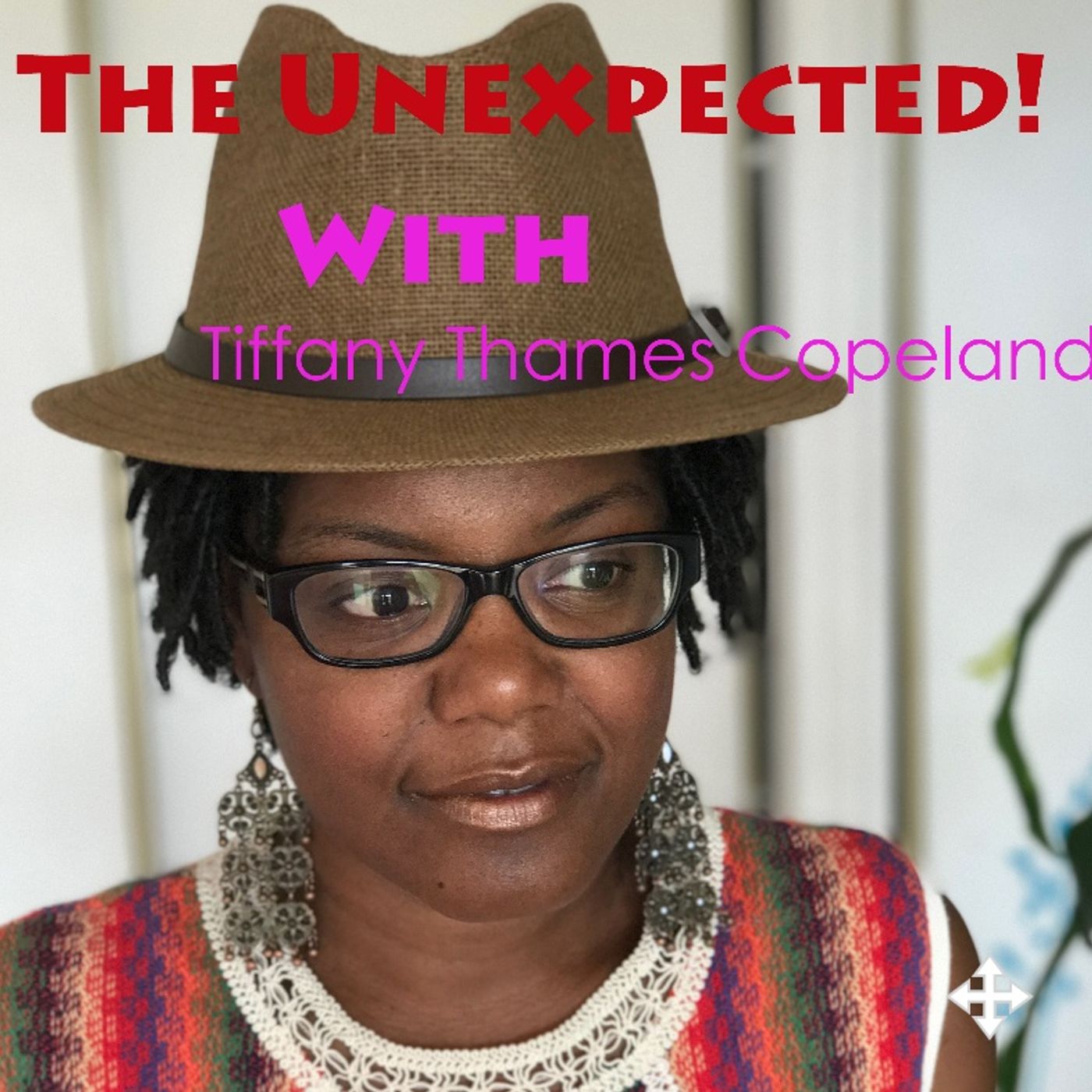 The Unexpected with Tiffany Thames Copeland