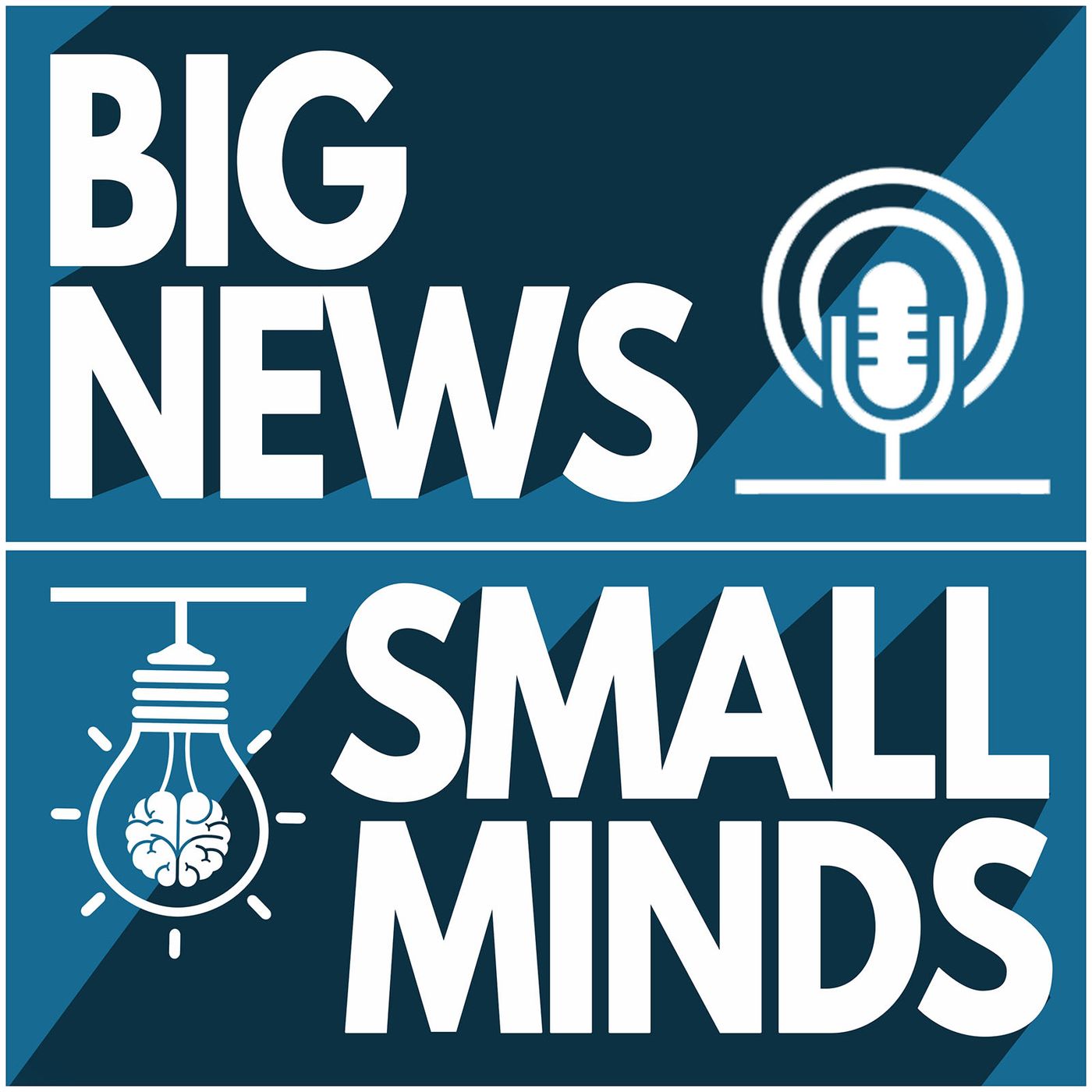 Big News-Small Minds