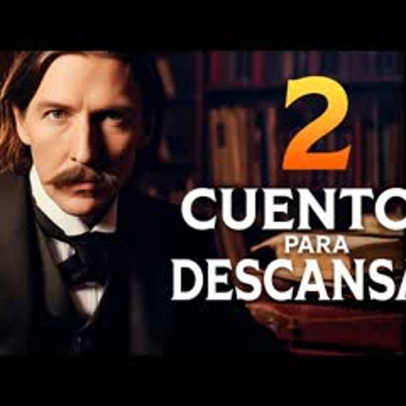2 CUENTOS para RELAJARSE Y SOÑAR   Robert Louis Stevenson - Washington Irvin   Voz humana