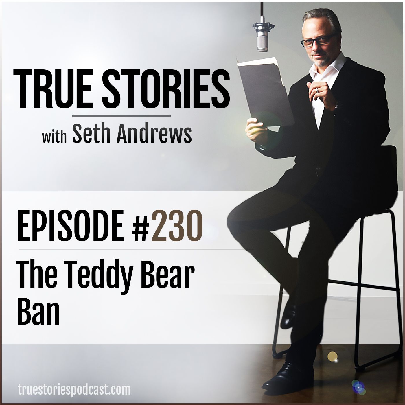 True Stories #230 - The Teddy Bear Ban