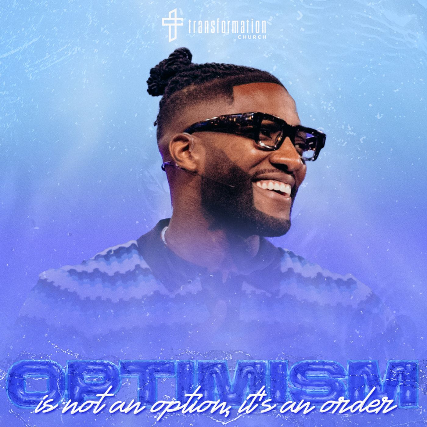 Optimism Is Not An Option, It’s An Order // Livin’ In The Overflow (Part 4) // Michael Todd