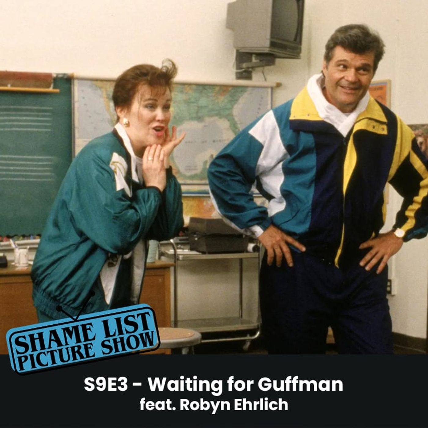 Shame List Picture Show S9E3 – WAITING FOR GUFFMAN feat. Robyn Ehrlich