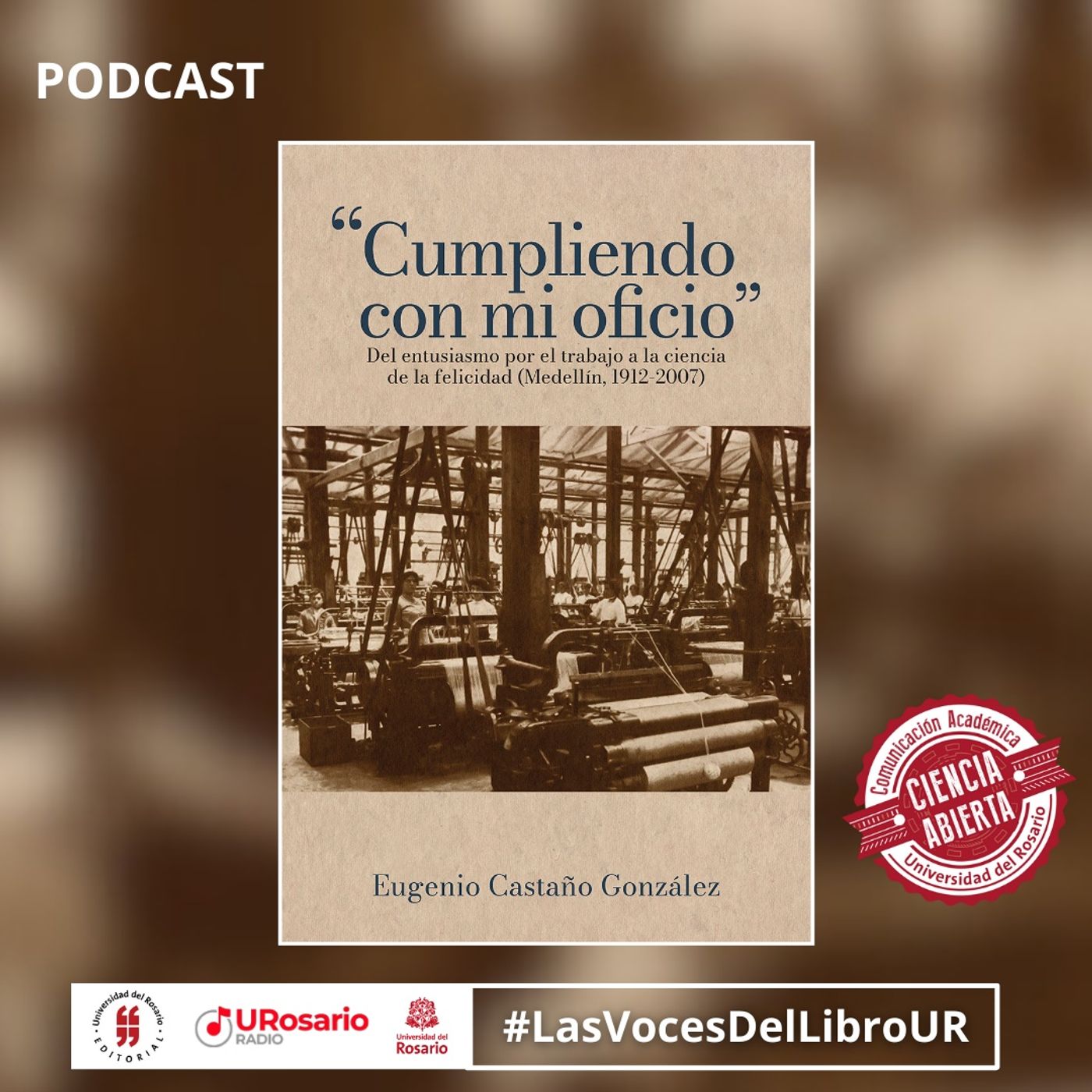 Eugenio Castaño González, autor del libro “Cumpliendo con mi oficio" episode artwork