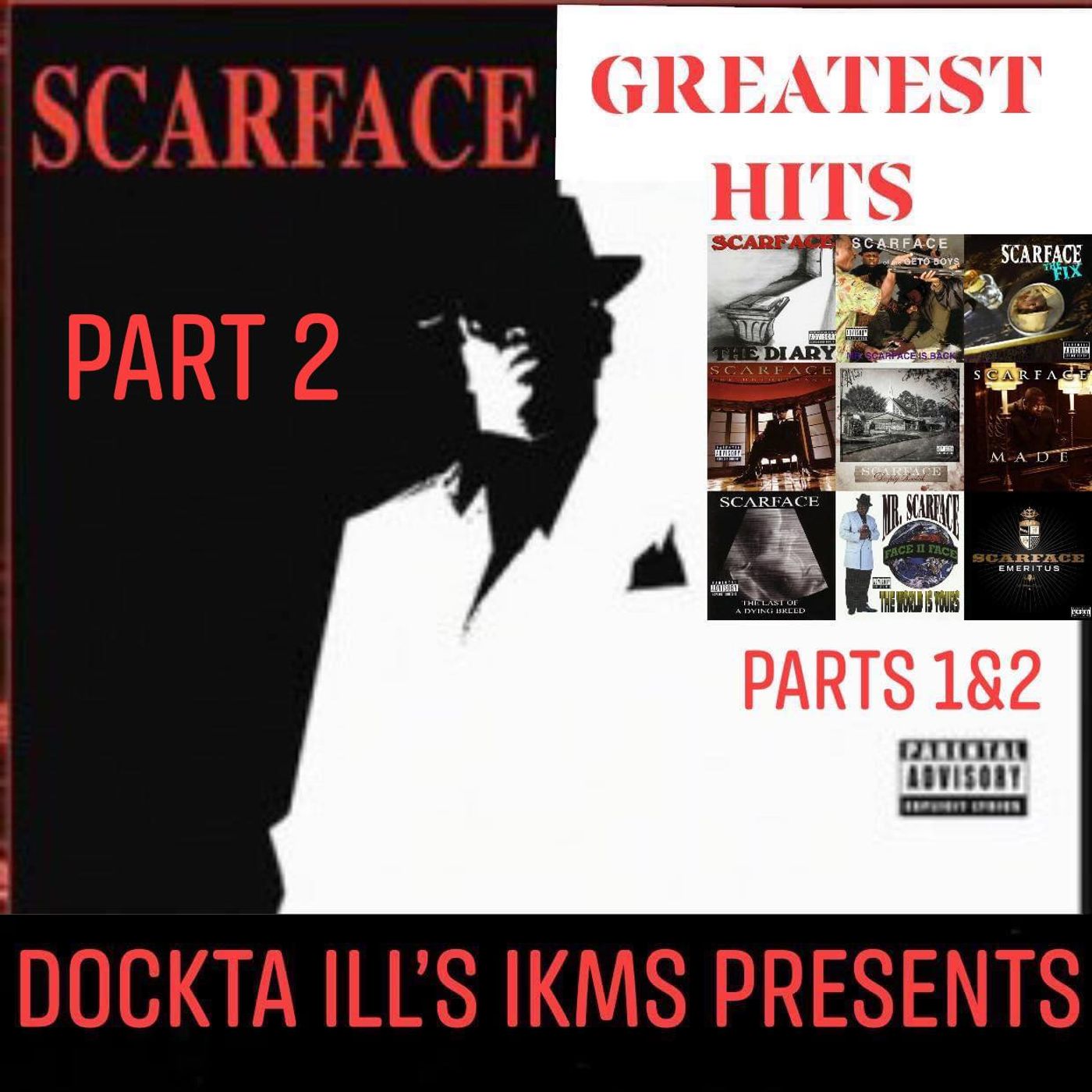 Dj Dockta Ill's IKMS Scarface Greatest Hits 2 episode artwork
