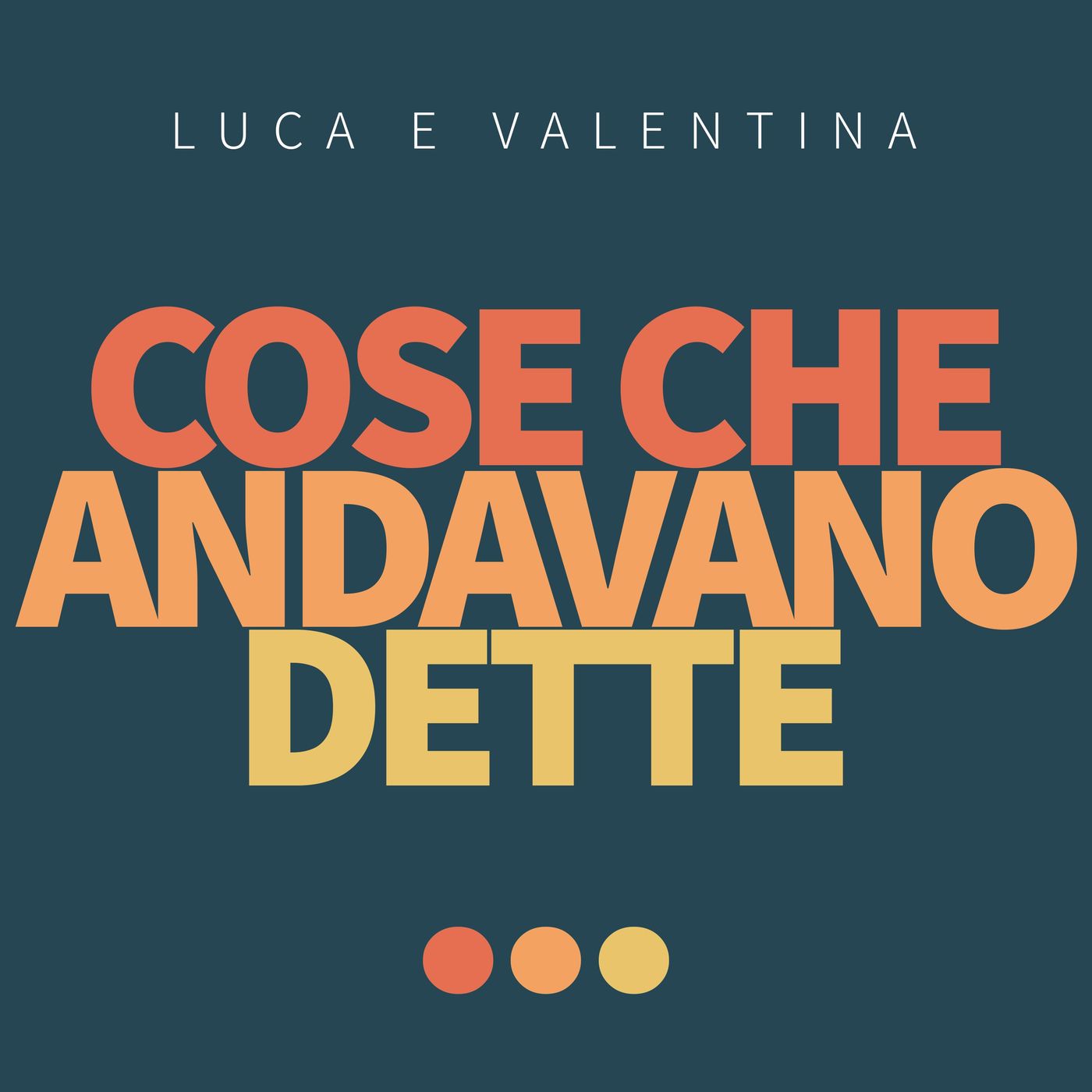 Cose Che Andavano Dette