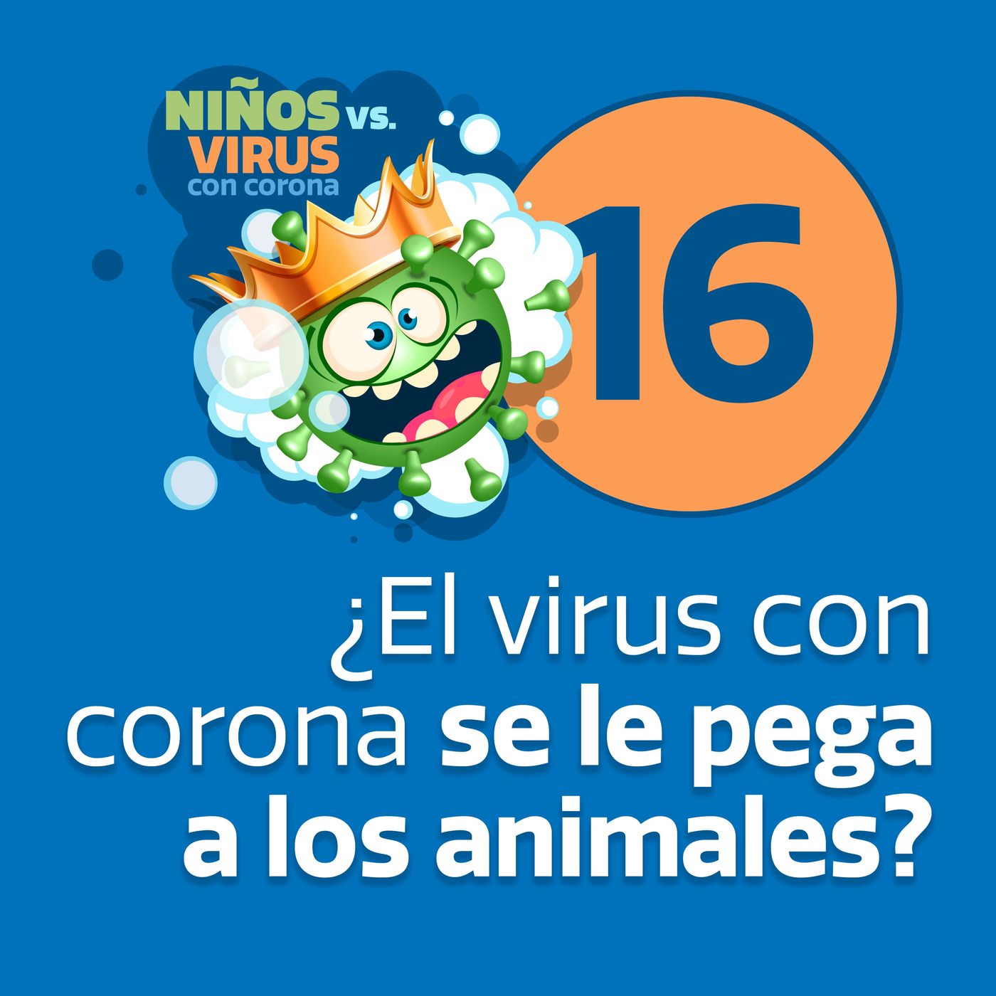 Día 16: La vida secreta de las mascotas | ¿El virus con corona se le pega a los animales?