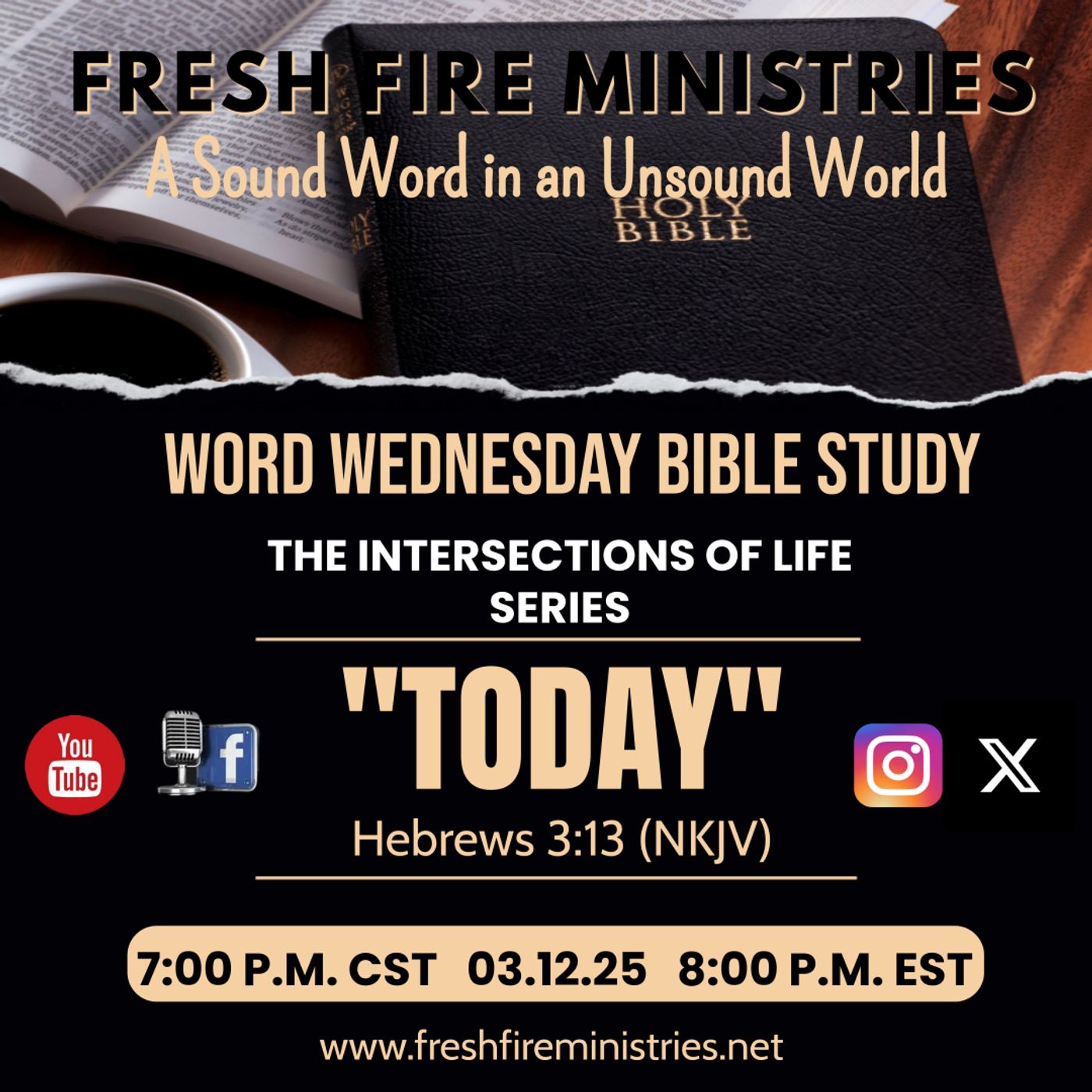 Word Wednesday Bible Study The Intersections of Life Series: "Today" Hebrews 3:13 (NKJV) episode artwork