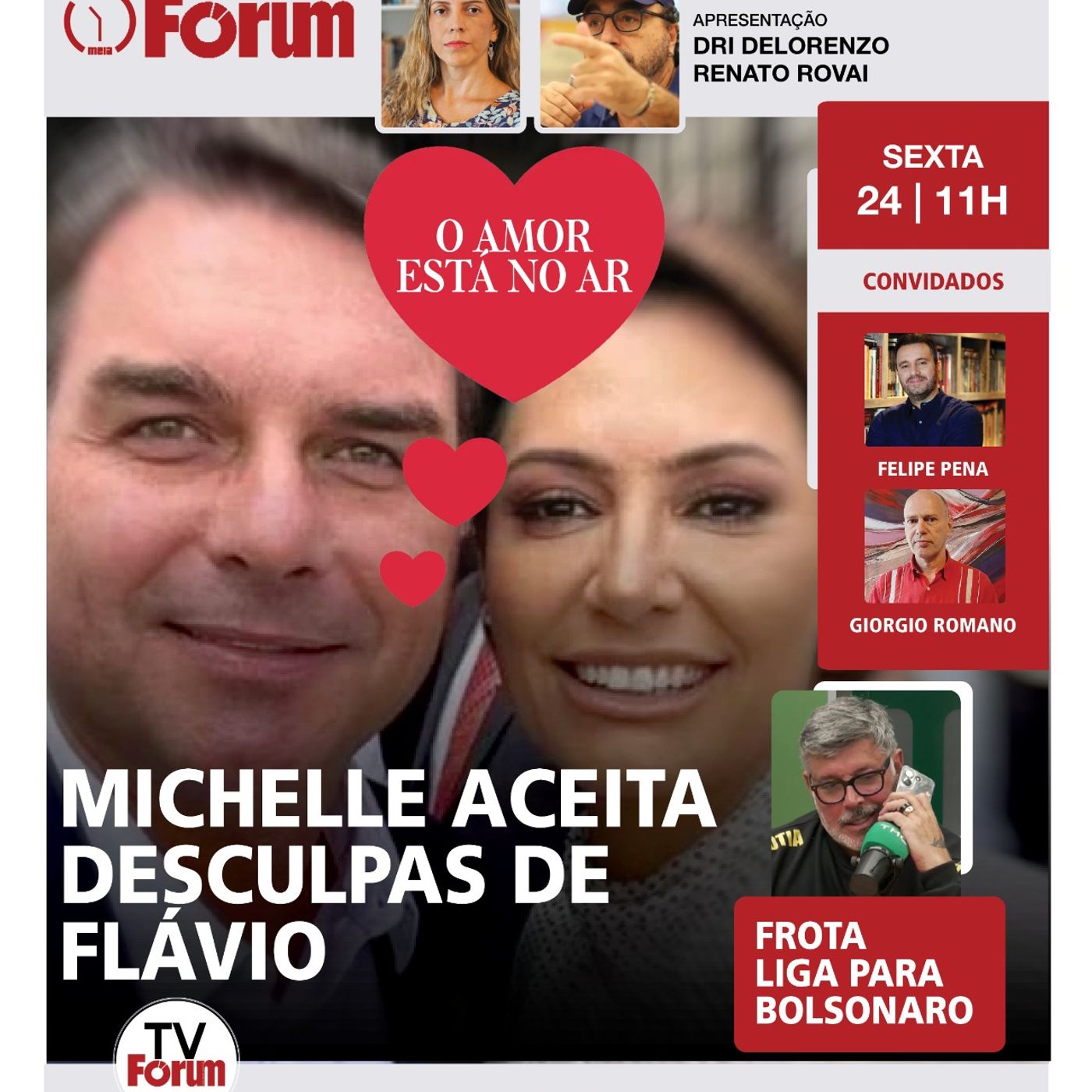O amor está no ar: Michelle aceita desculpas de Flávio, Frota liga para Bolsonaro | 24.07.26 episode artwork