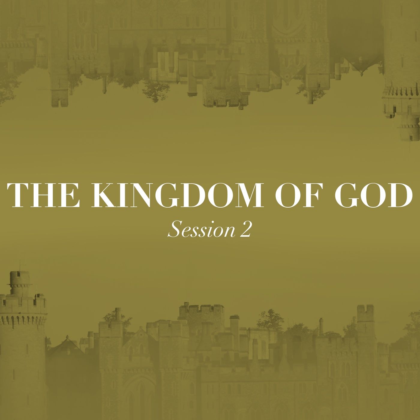 The Kingdom of God - Session 2 episode artwork