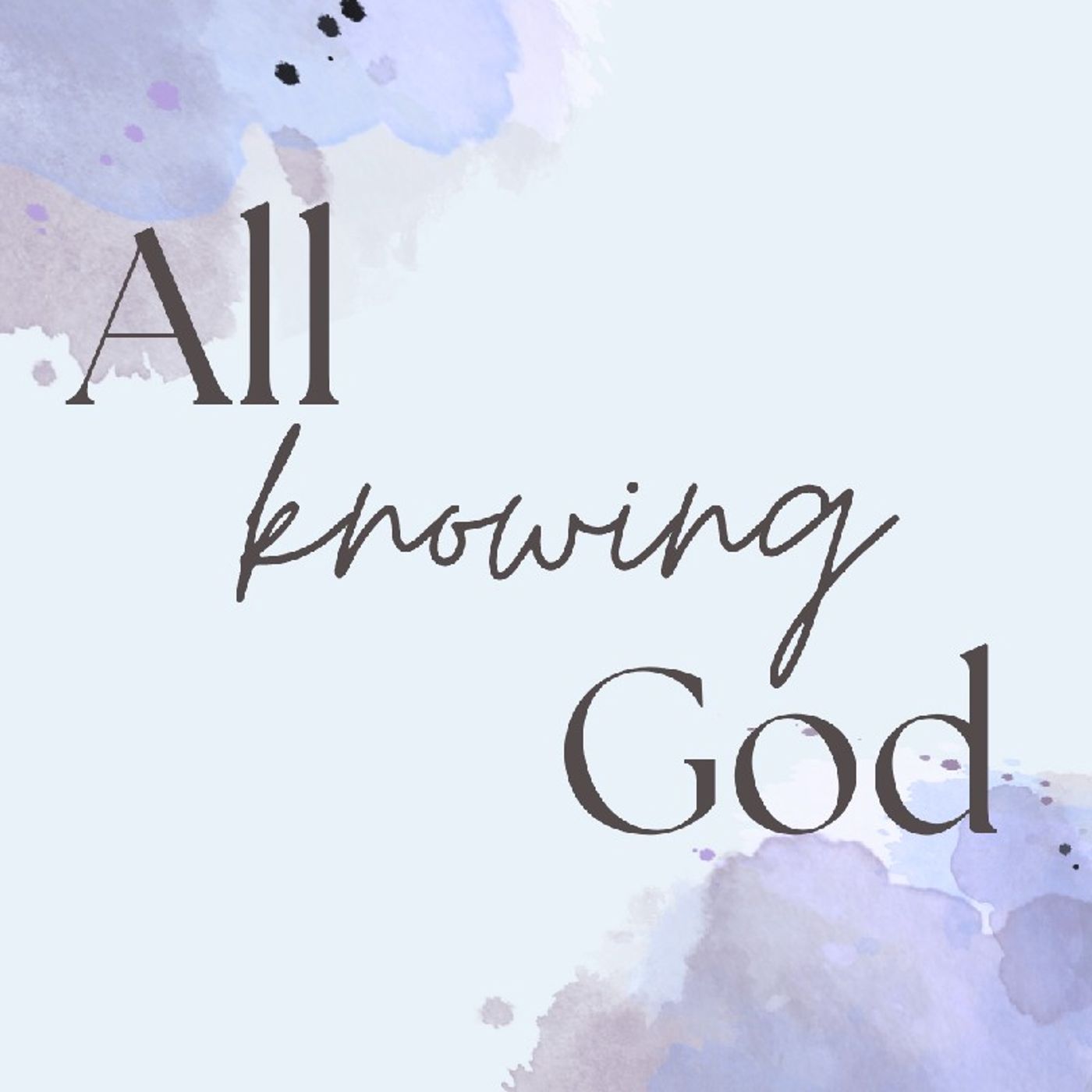 Pastor Hanscom: All Knowing God. Wed, May 25, 2022.mp3