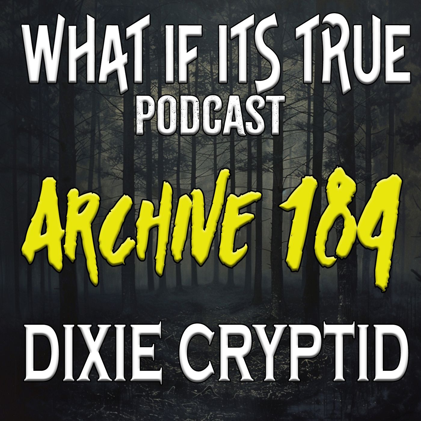 Archive 184 Historic Bigfoot and Paranormal Terror