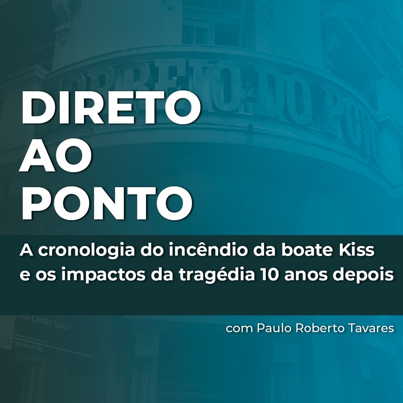 A cronologia do incêndio da boate Kiss e os impactos da tragédia 10 anos depois episode artwork