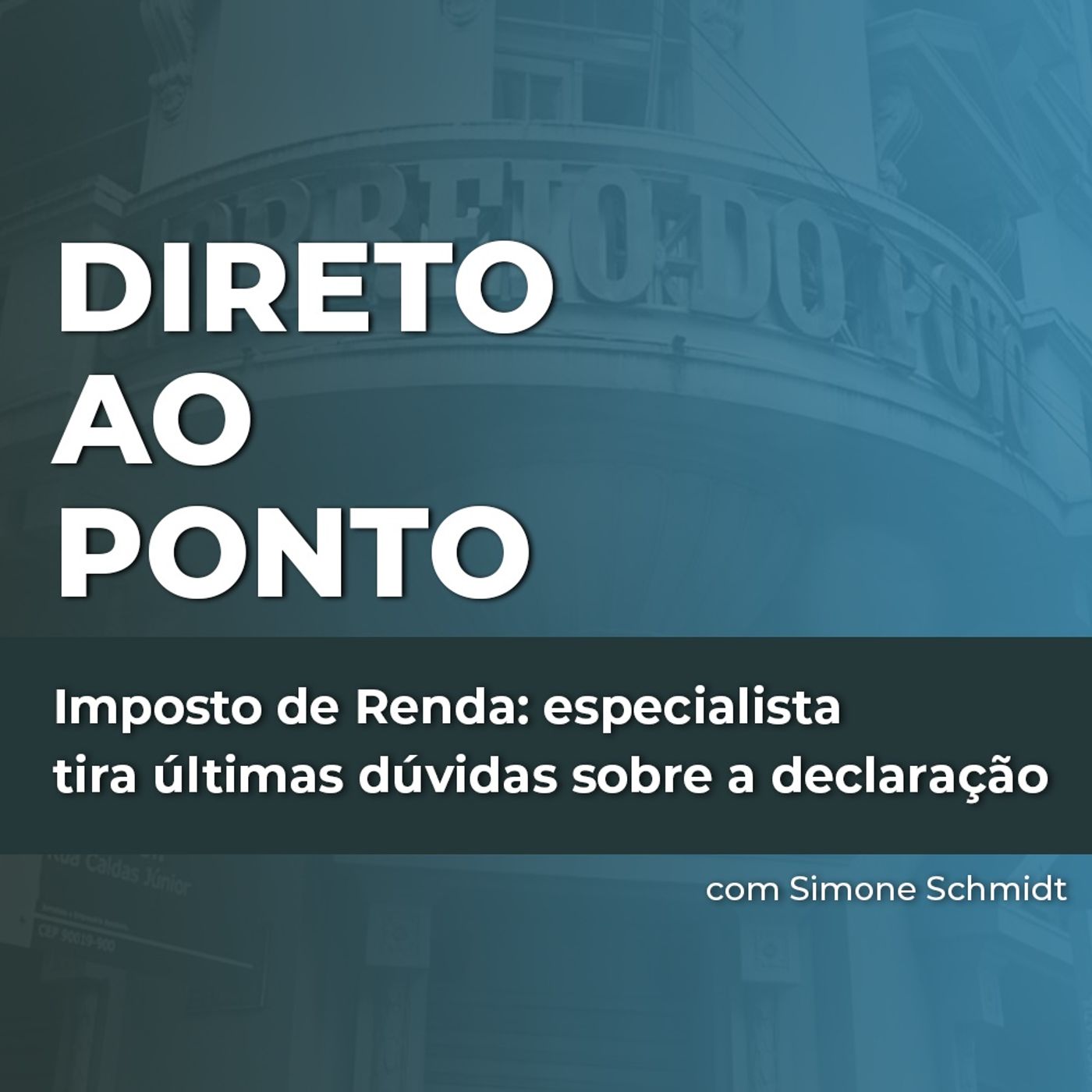 Imposto de Renda: especialista tira últimas dúvidas sobre a declaração episode artwork