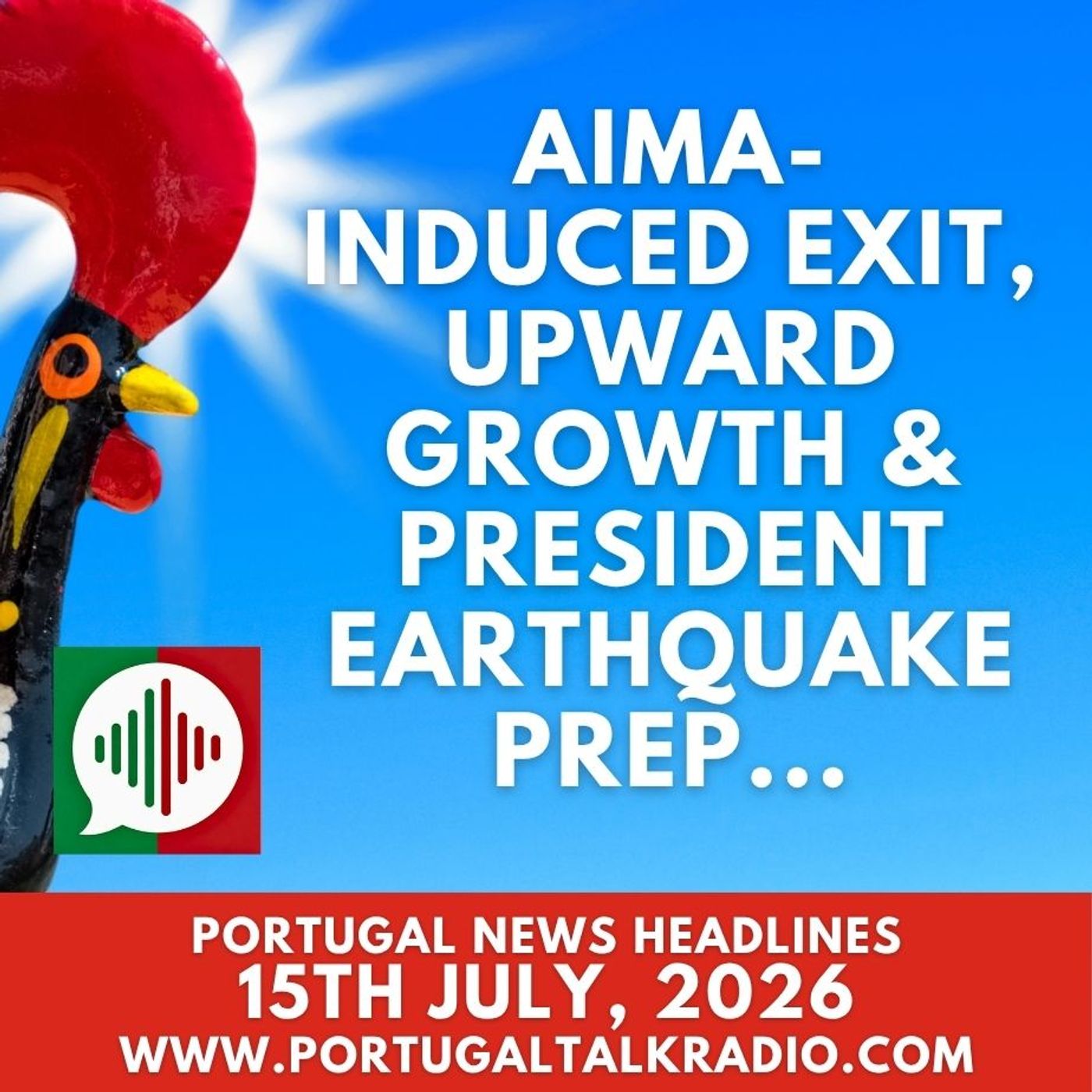 AIMA-induced exit, upward growth & President earthquake prep - Portugal headlines - 15th July 2026 episode artwork