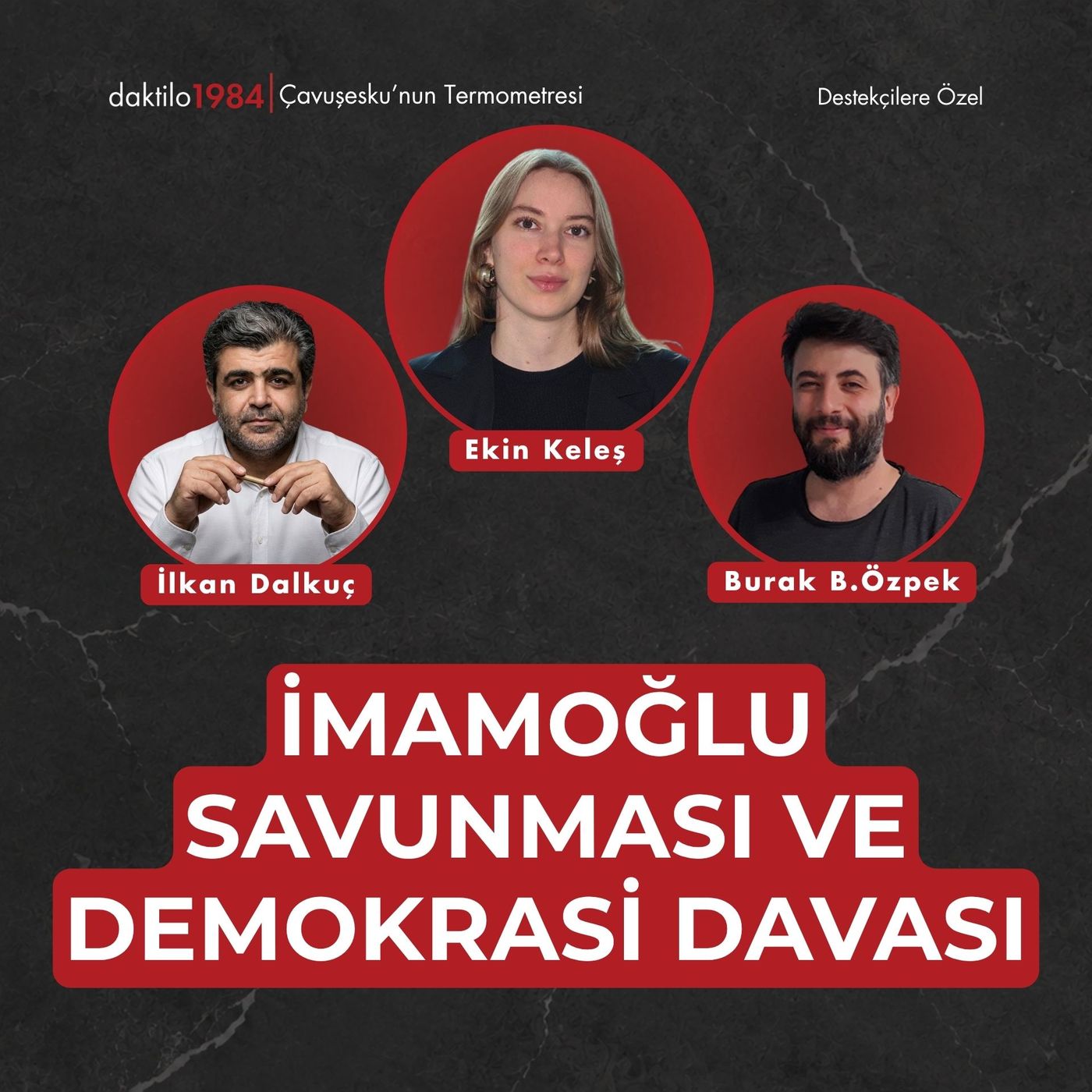 İmamoğlu Savunması ve Demokrasi Davası | Çavuşesku'nun Termometresi #326 episode artwork