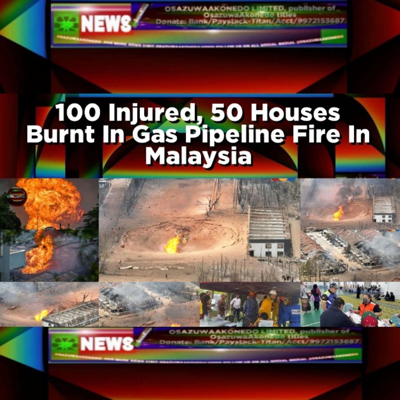 100 Injured, 50 Houses Burnt In Gas Pipeline Fire In Malaysia episode artwork