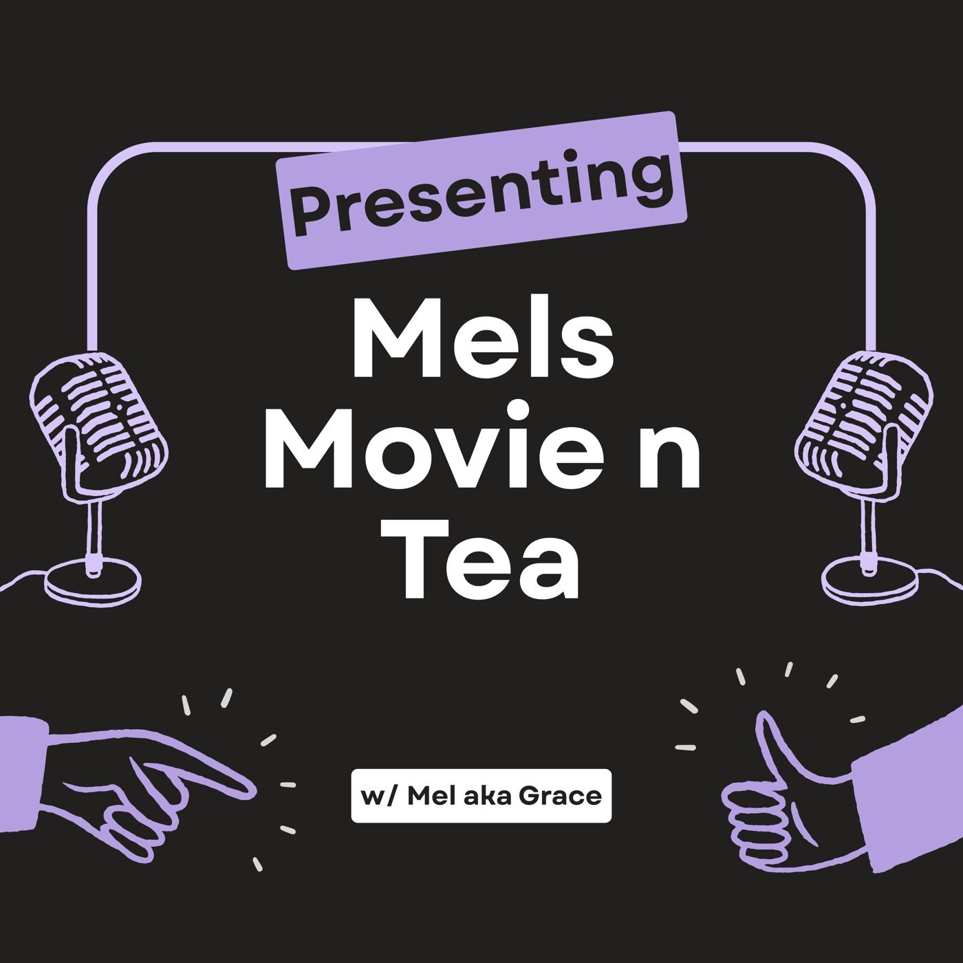 Mels Movie N Tea podcast artwork