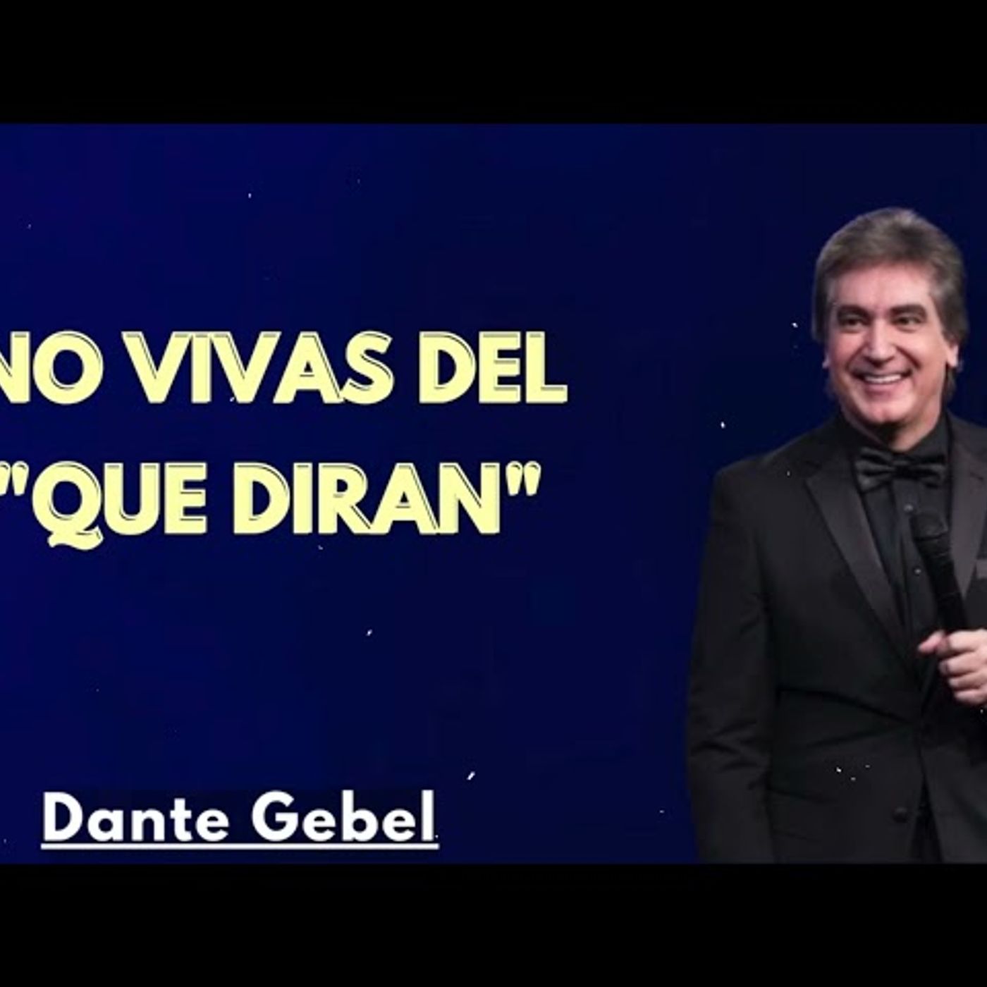 NO VIVAS DEL QUE DIRAN - Predicas de Dante Gebel