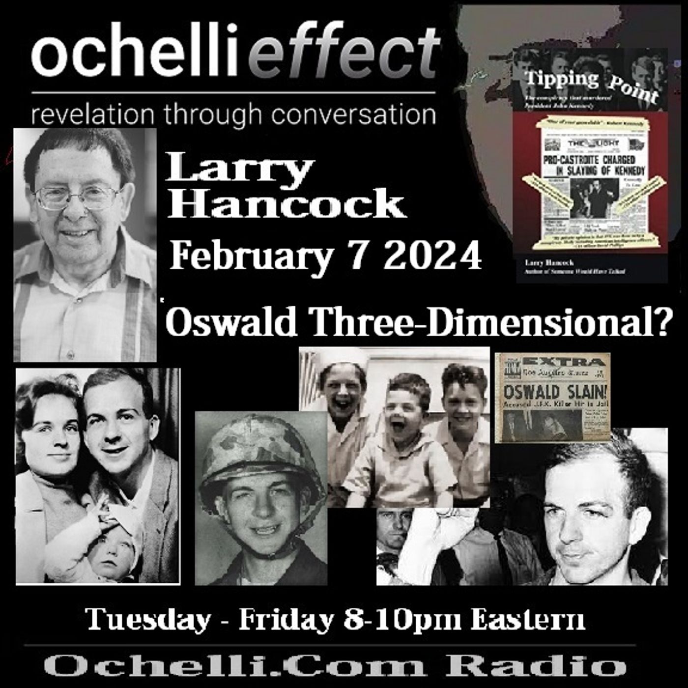 The Ochelli Effect 2-6-2024 Larry Hancock