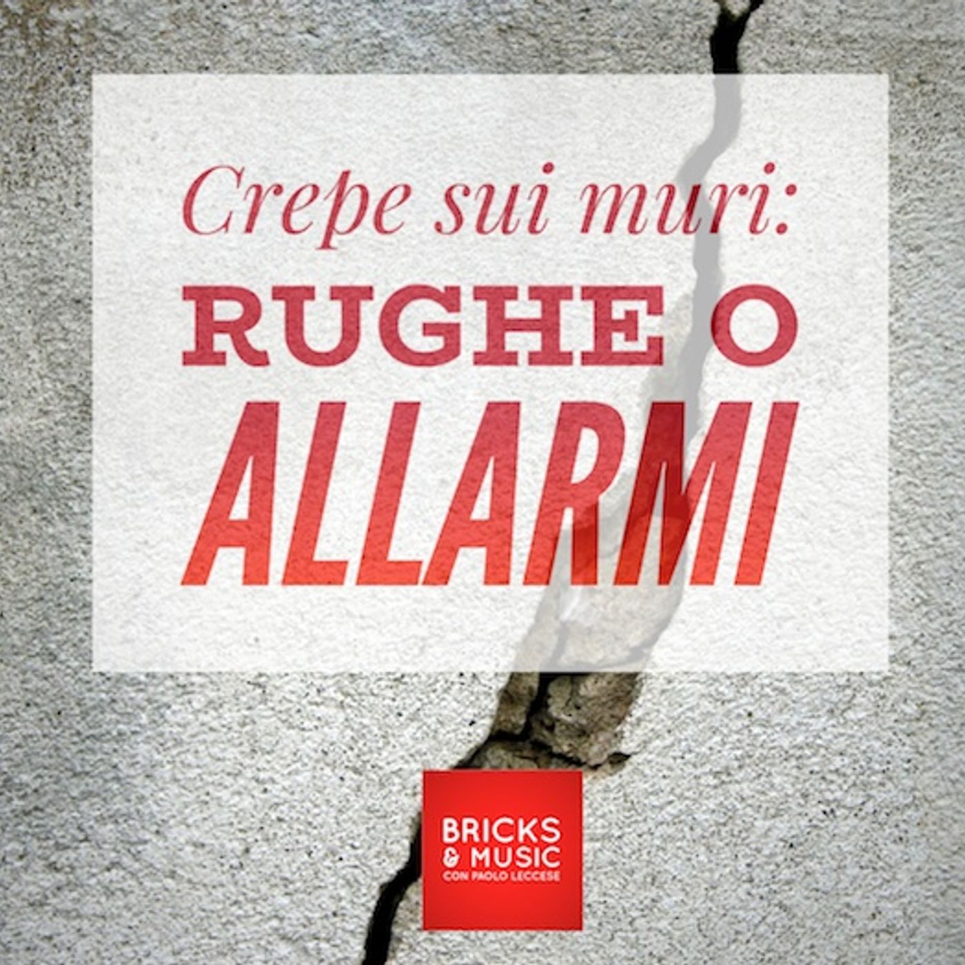 BM - Puntata n. 57 - Le crepe sono le rughe della casa o veri e propri campanelli di allarme episode artwork