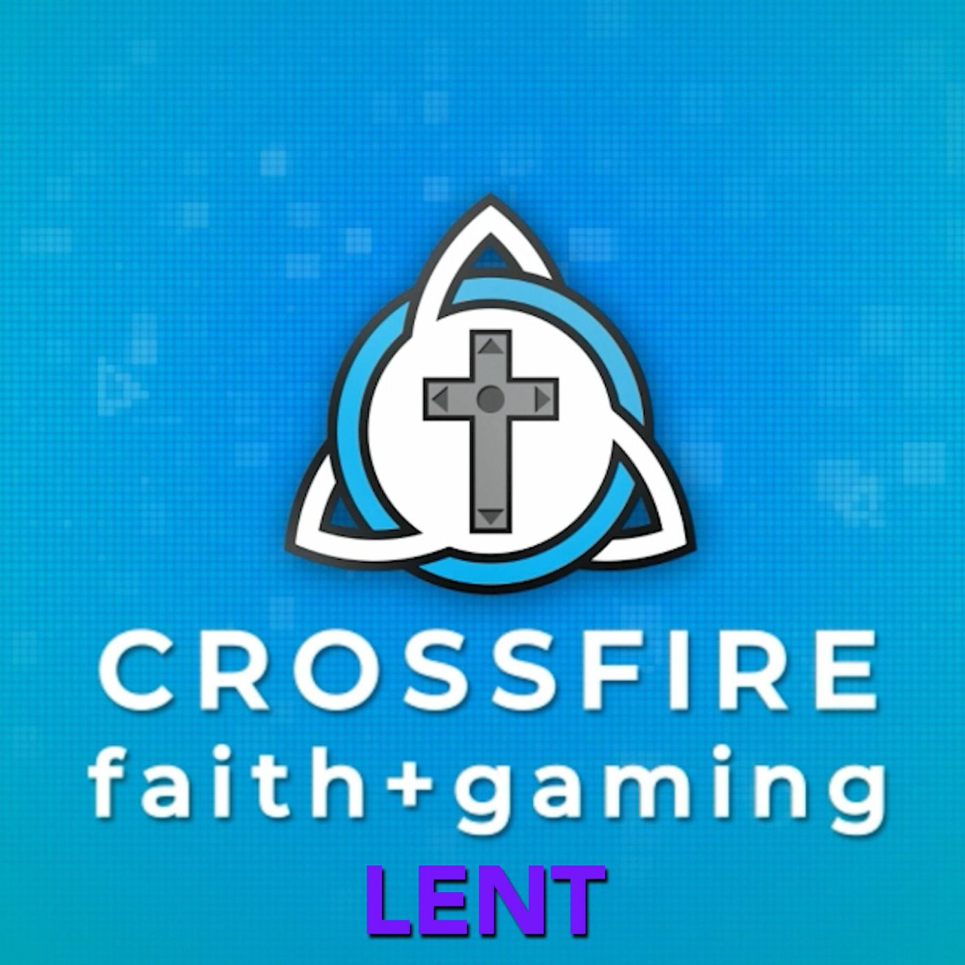 CrossFire: faith + gaming podcast
