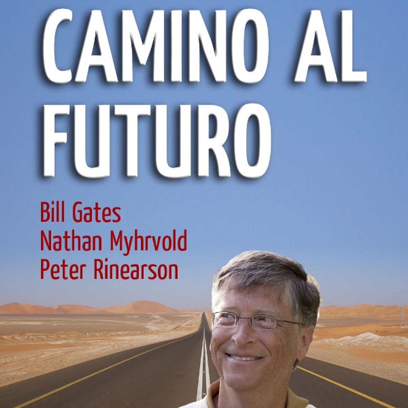 (Resumen) Camino al futuro - Bill Gates