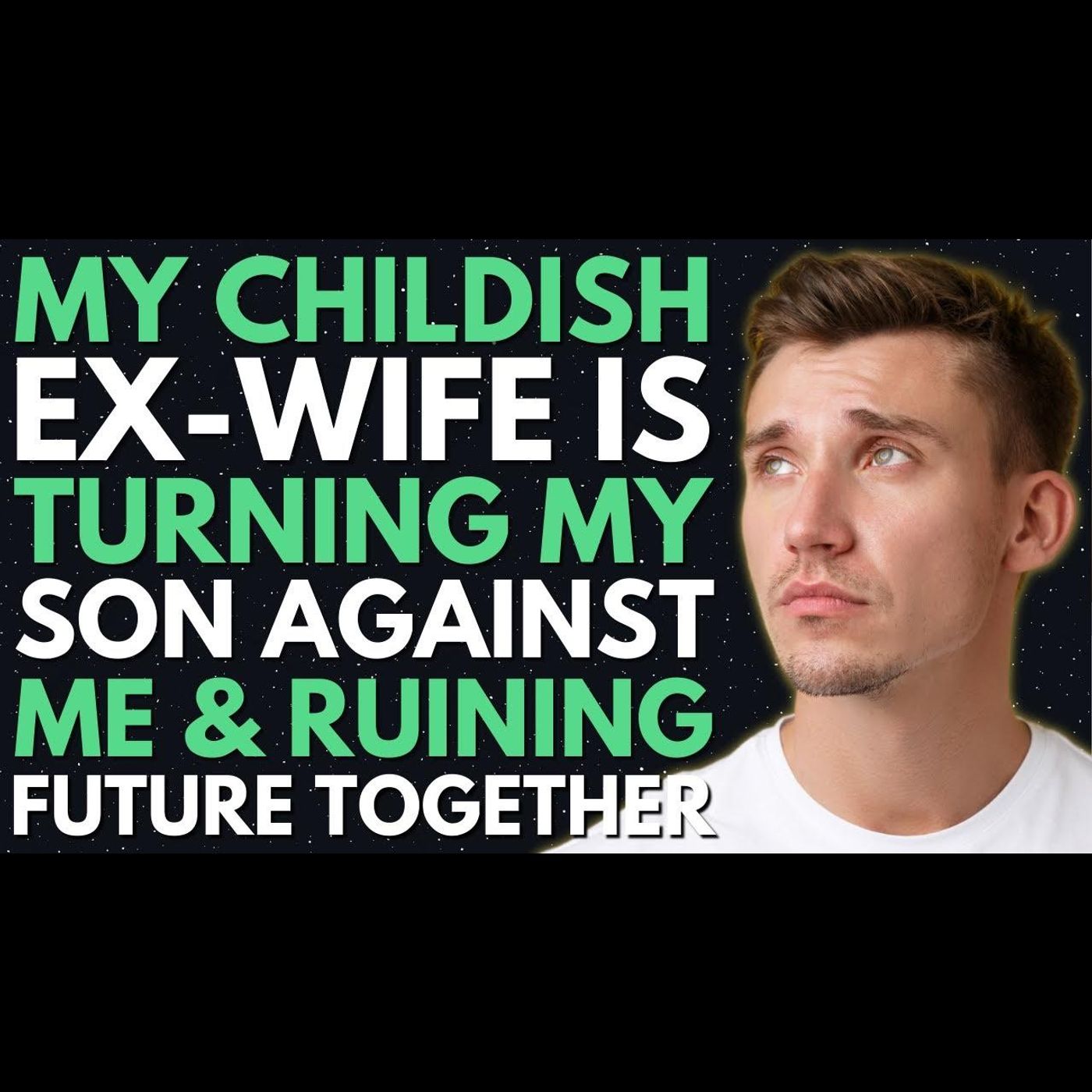 My Ex-Wife Is Turning My Son Against Me & Ruining Our Future | Reddit Relationships Family Drama episode artwork