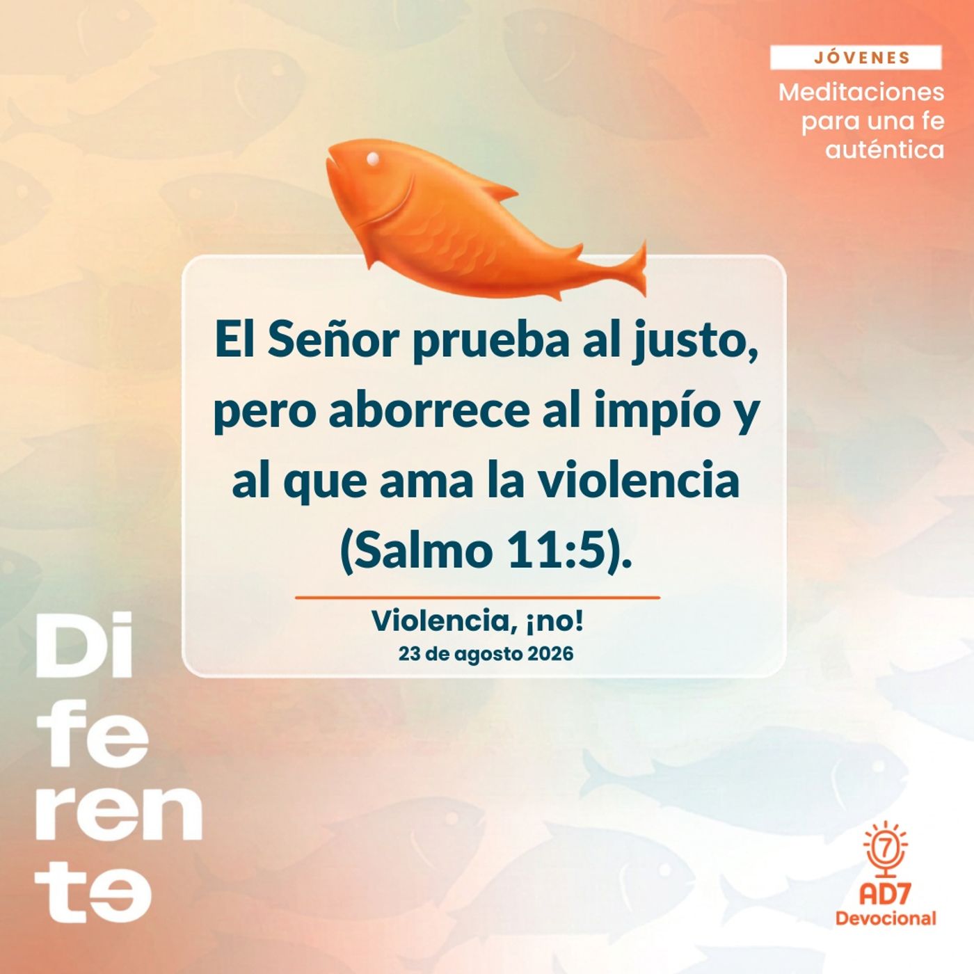 Violencia, ¡no! ~ Devocional de Jóvenes ~ 23 de agosto 2026