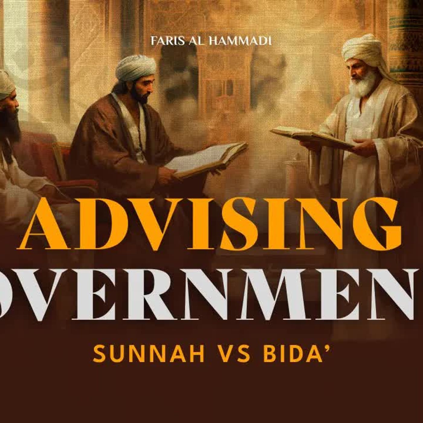 Advising Governments: Sunnah vs Bida'