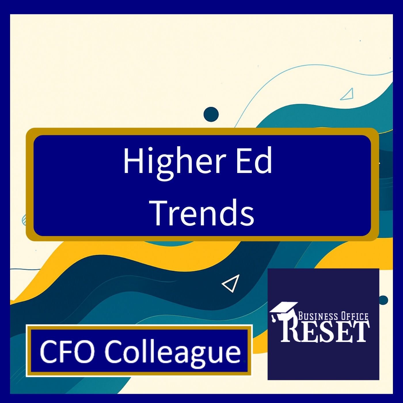 Higher Ed Trends: CFOC Newsletter Review with Jessica and Scott