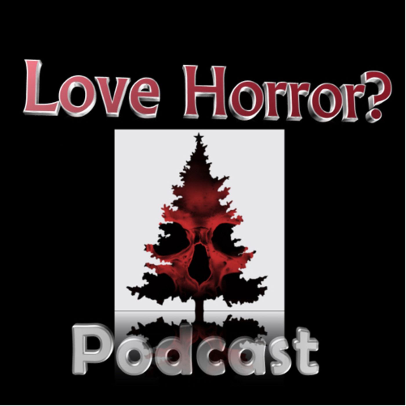Love Horror? Podcast