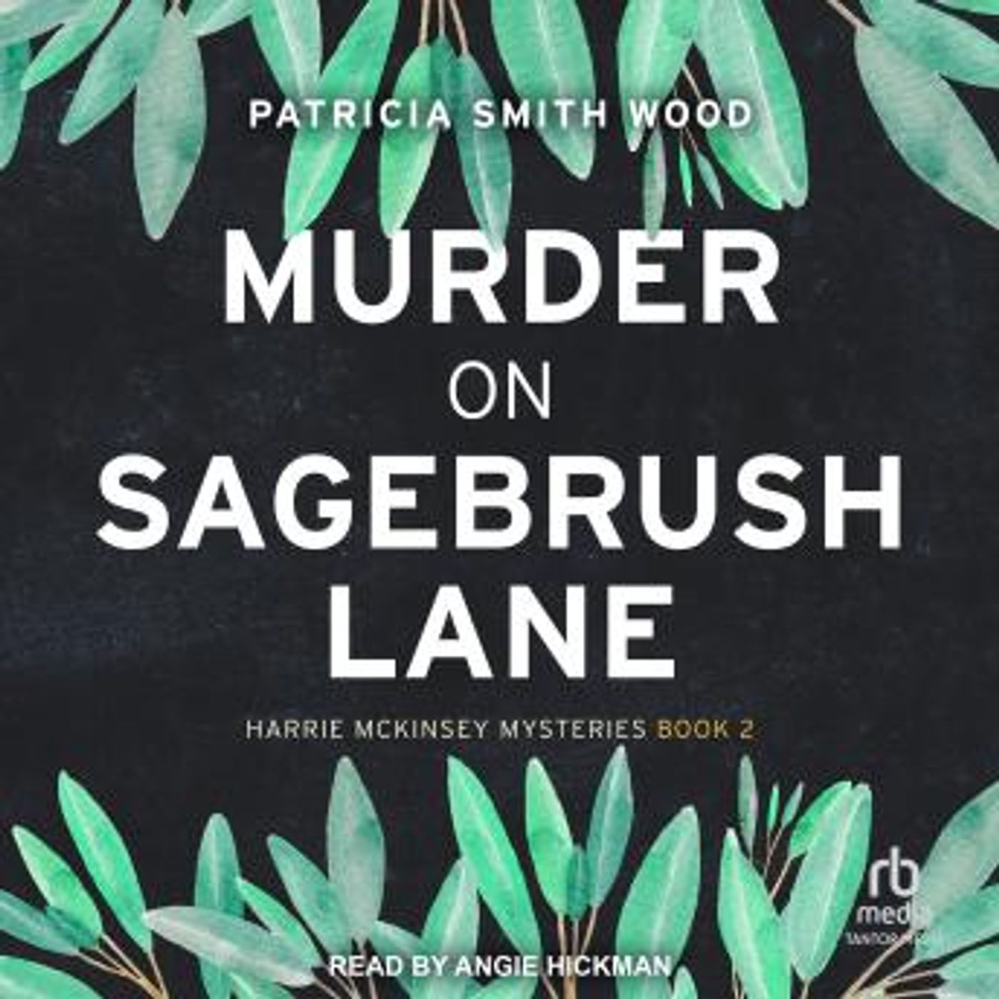 Murder on Sagebrush Lane by Patricia Smith Wood episode artwork
