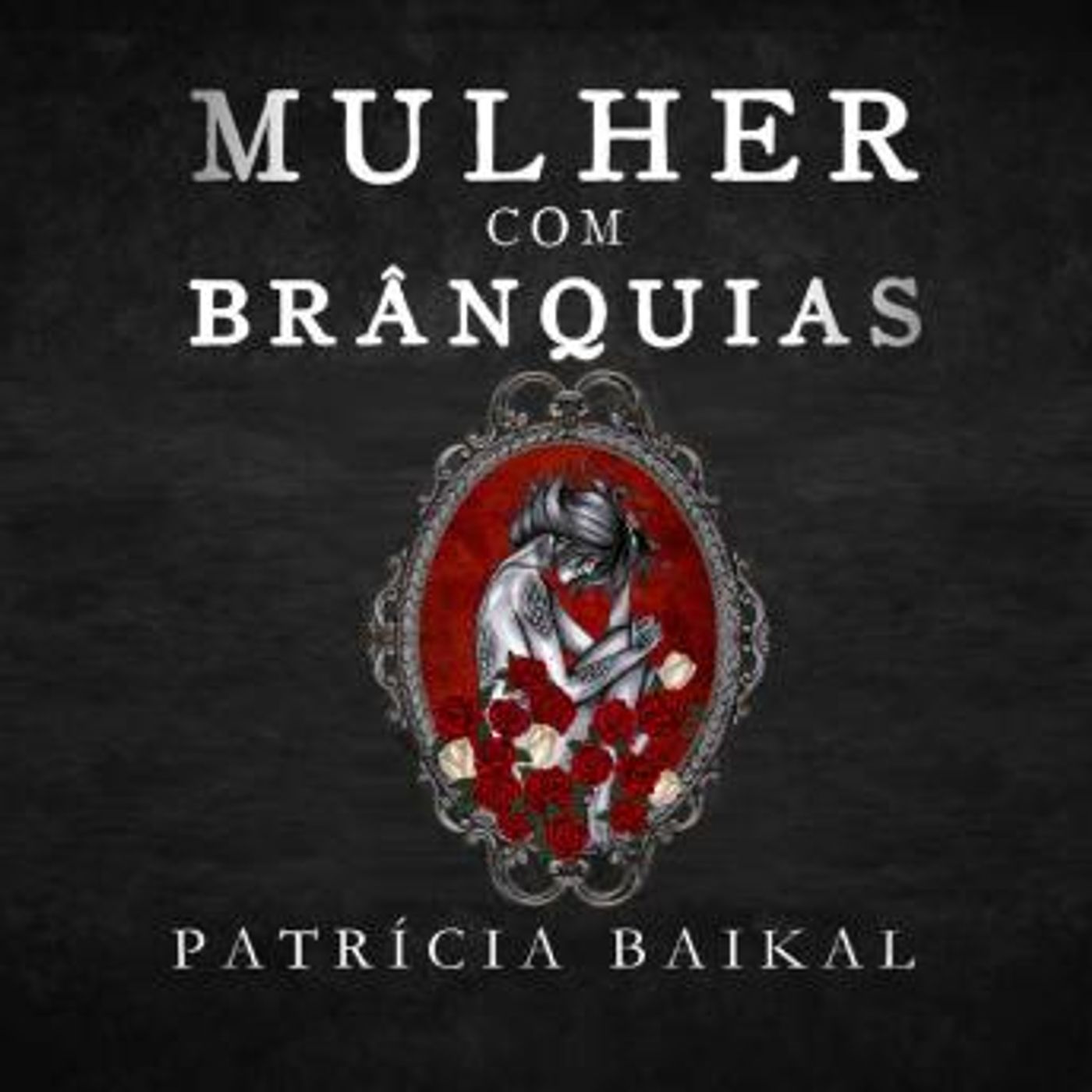 [Portuguese] - Mulher com brânquias (Integral) by Patrícia Baikal episode artwork