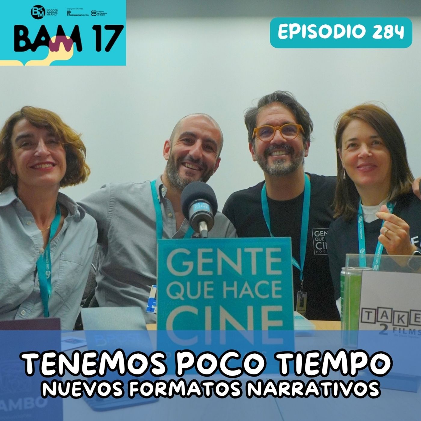 EP284: MARKET SESSION BAM17 | Tenemos poco tiempo | Nuevos formatos narrativos