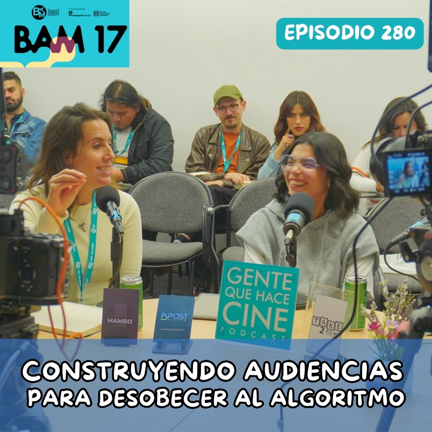 EP280: MARKET SESSION BAM17: Comunidades digitales | Construyendo audiencias para desobedecer el algoritmo