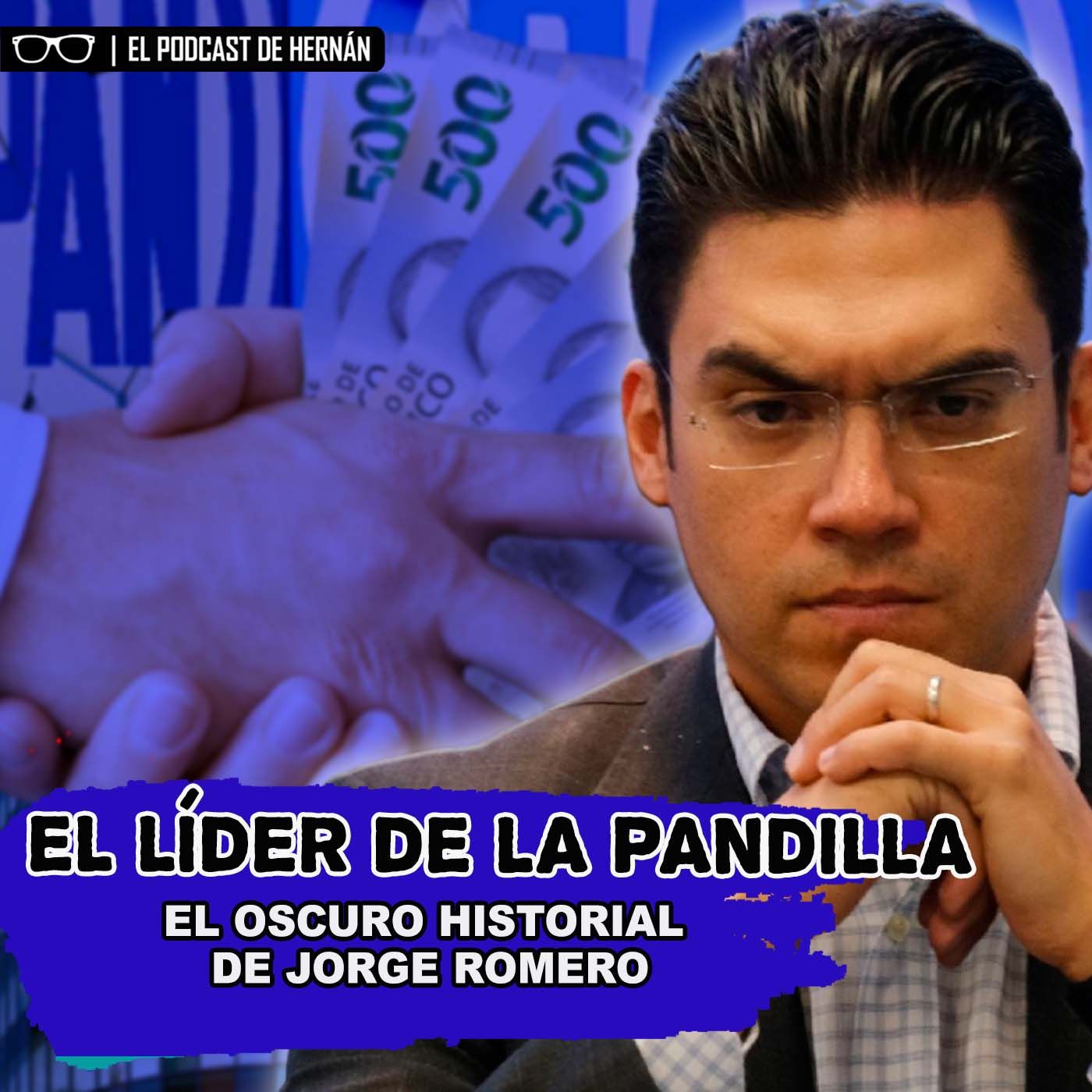 El líder de la pandilla, el oscuro historial de Jorge Romero episode artwork