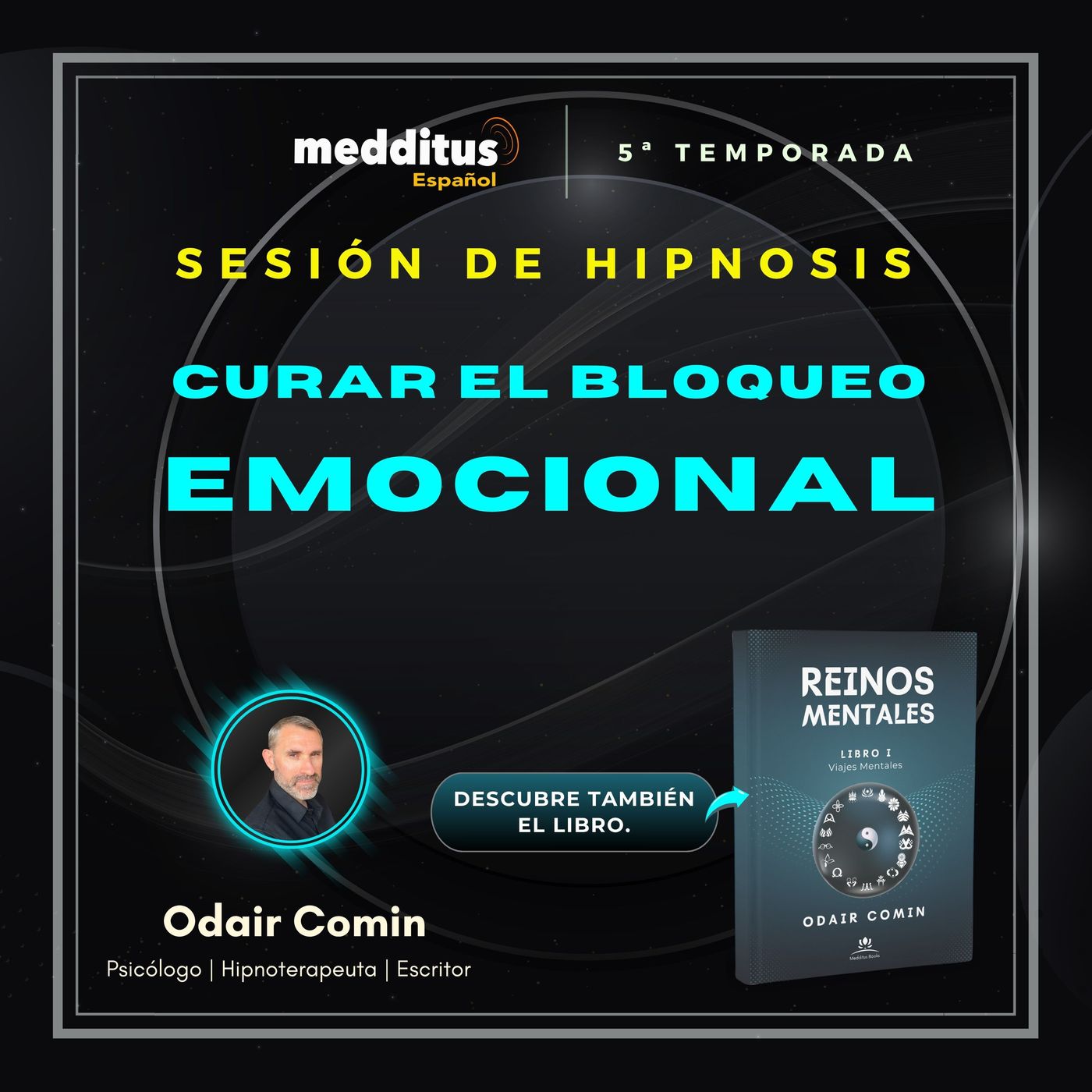 176 | Hipnosis para Curar el Bloqueo Emocional | Odair Comin