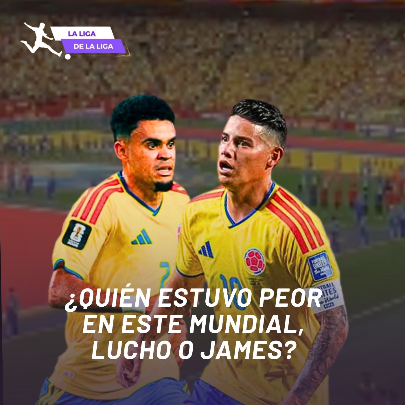 ¿QUIÉN ESTUVO PEOR EN ESTE MUNDIAL, LUCHO O JAMES?