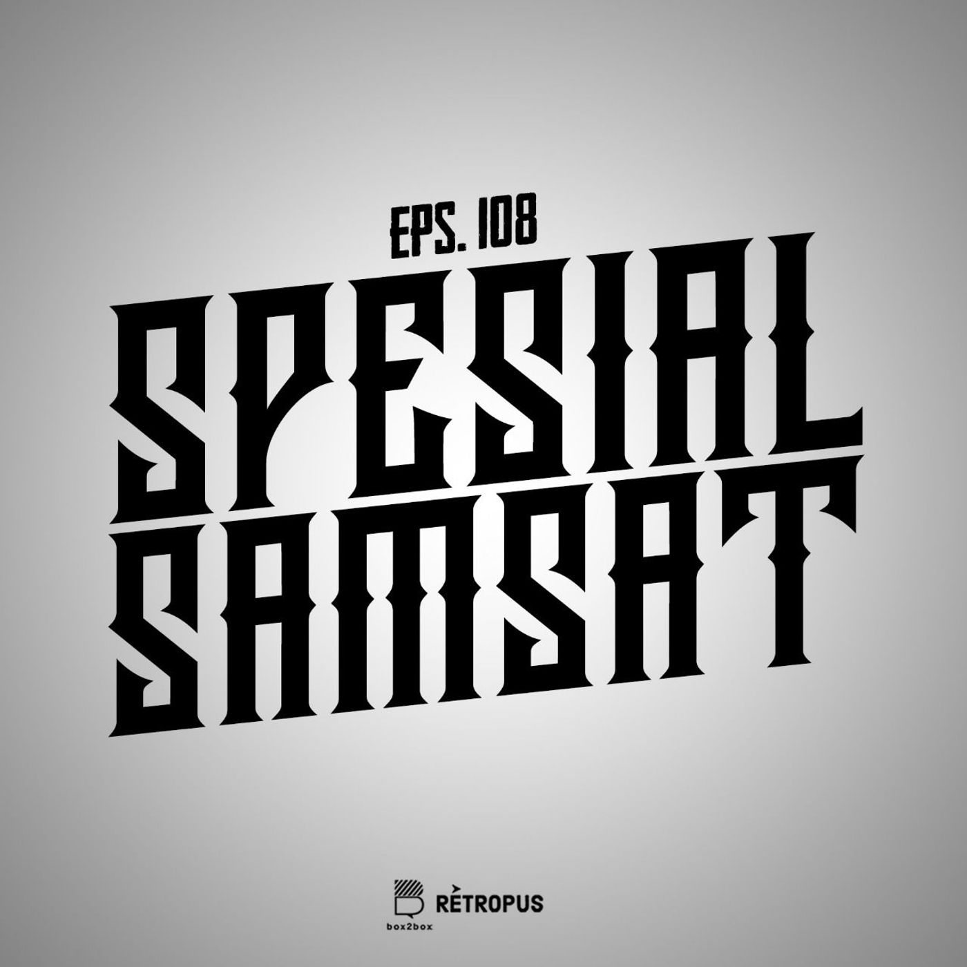 Eps 108: Spesial SAMSAT Eps 108: Spesial SAMSAT