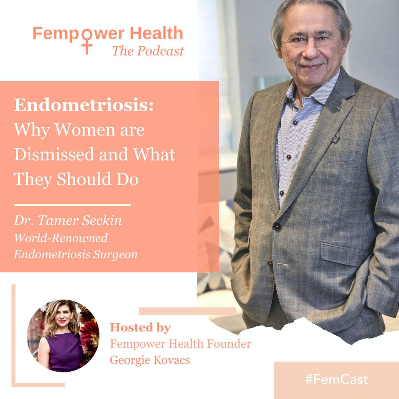 Endometriosis: Why Women are Dismissed and What They Should Do | Dr. Tamer Seckin episode artwork