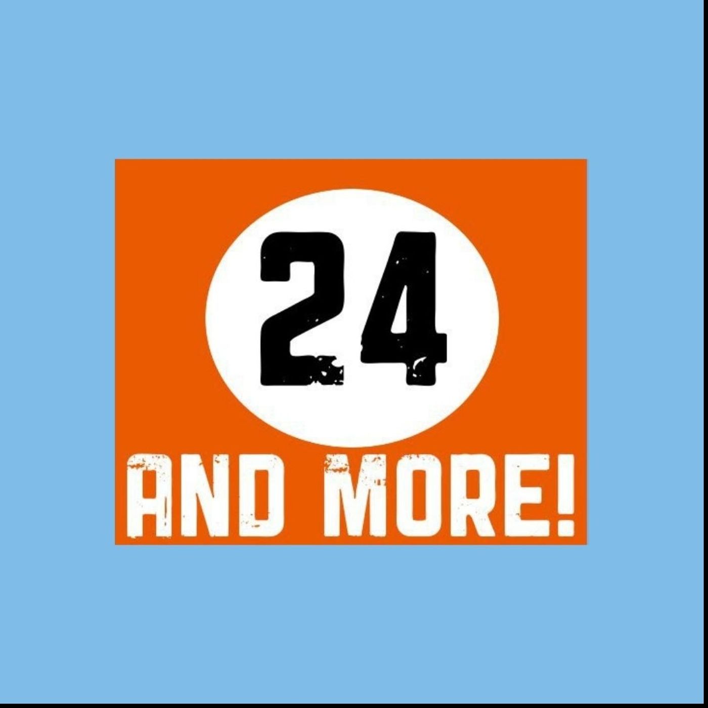 24&More Podcast
