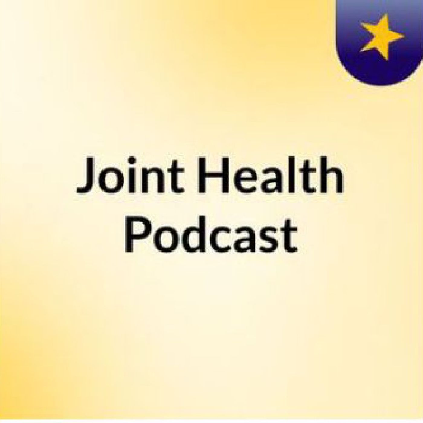 Joint Health Podcast episode artwork