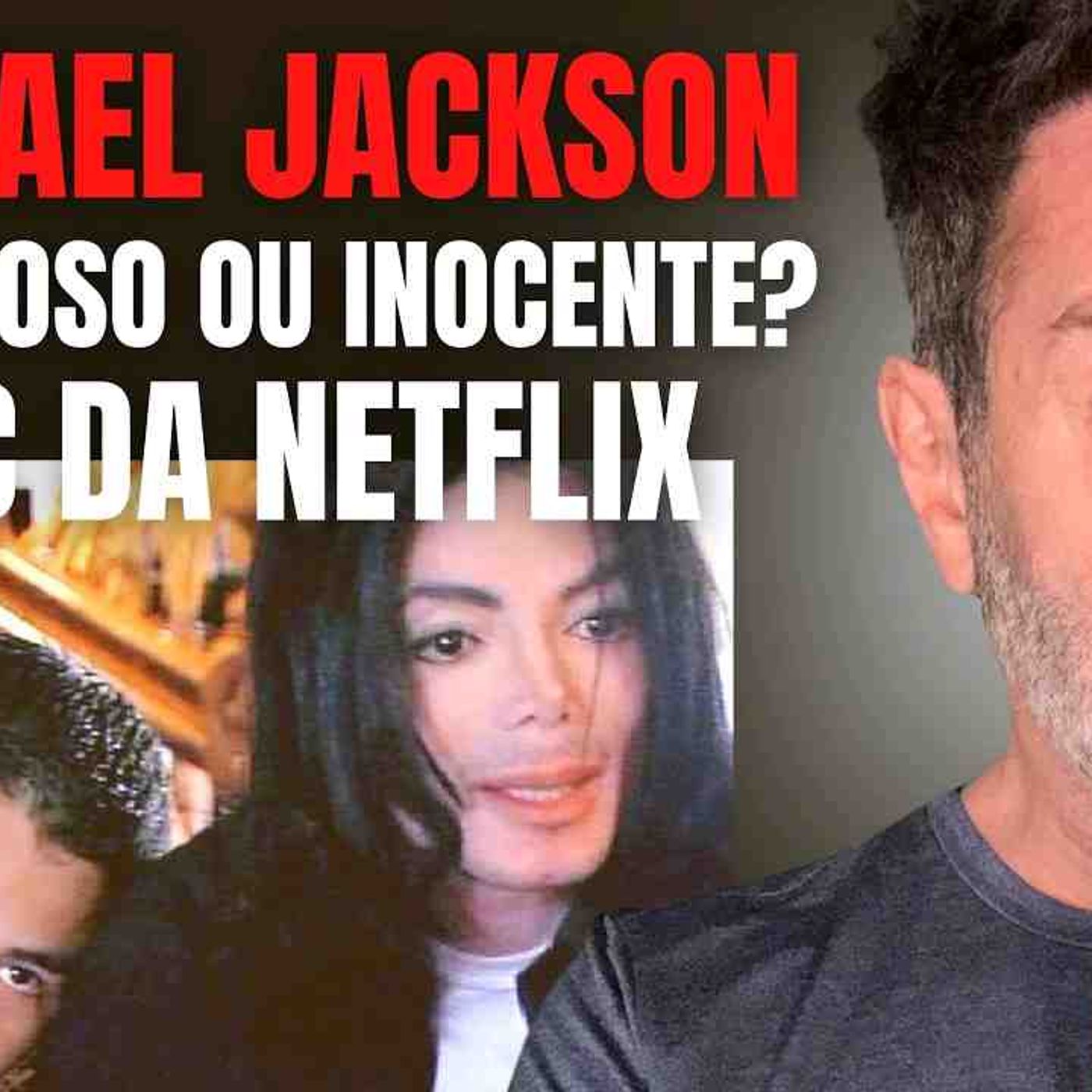 MICHAEL JACKSON E O DOC DA NETFLIX - PEDÓFILO OU INOCENTE_ PETERPAN OU CRIMINOSO episode artwork