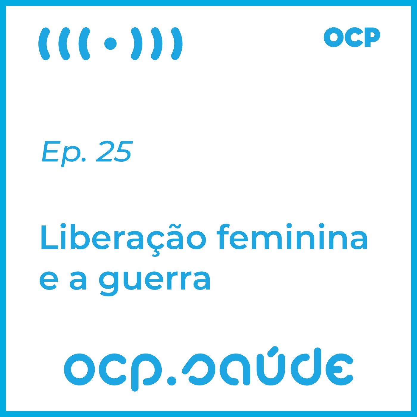 Liberação feminina e a guerra