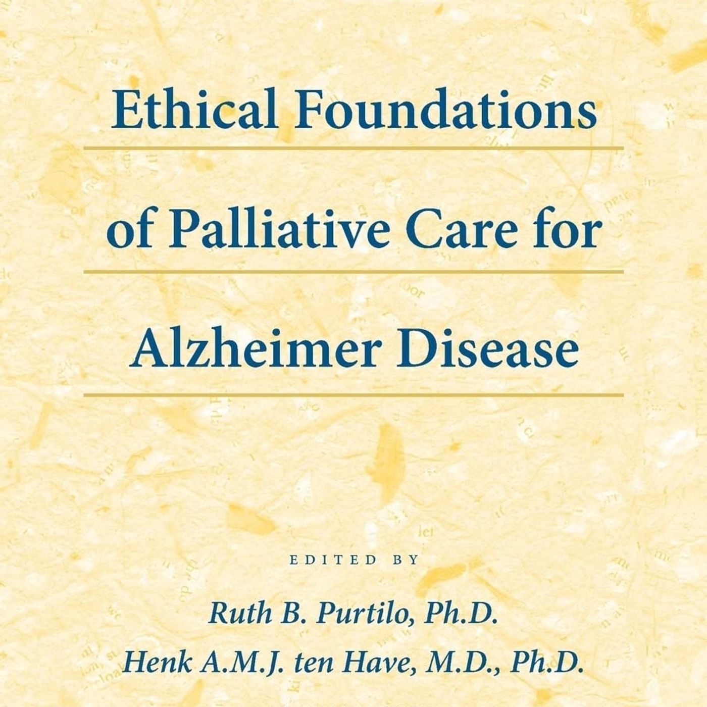 thical Foundations of Palliative Care for Alzheimer Disease