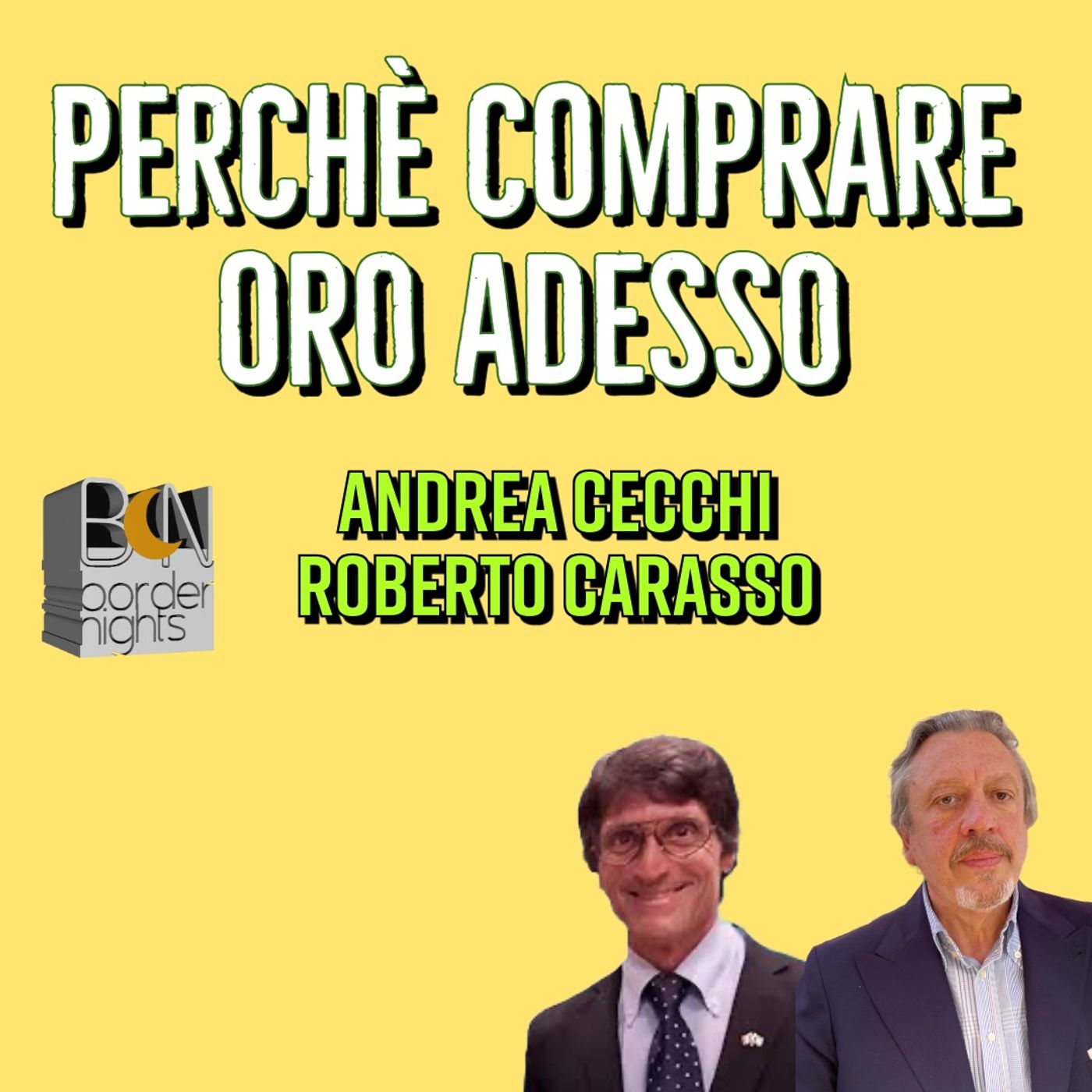 PERCHÈ COMPRARE ORO ADESSO - ANDREA CECCHI con ROBERTO CARASSO