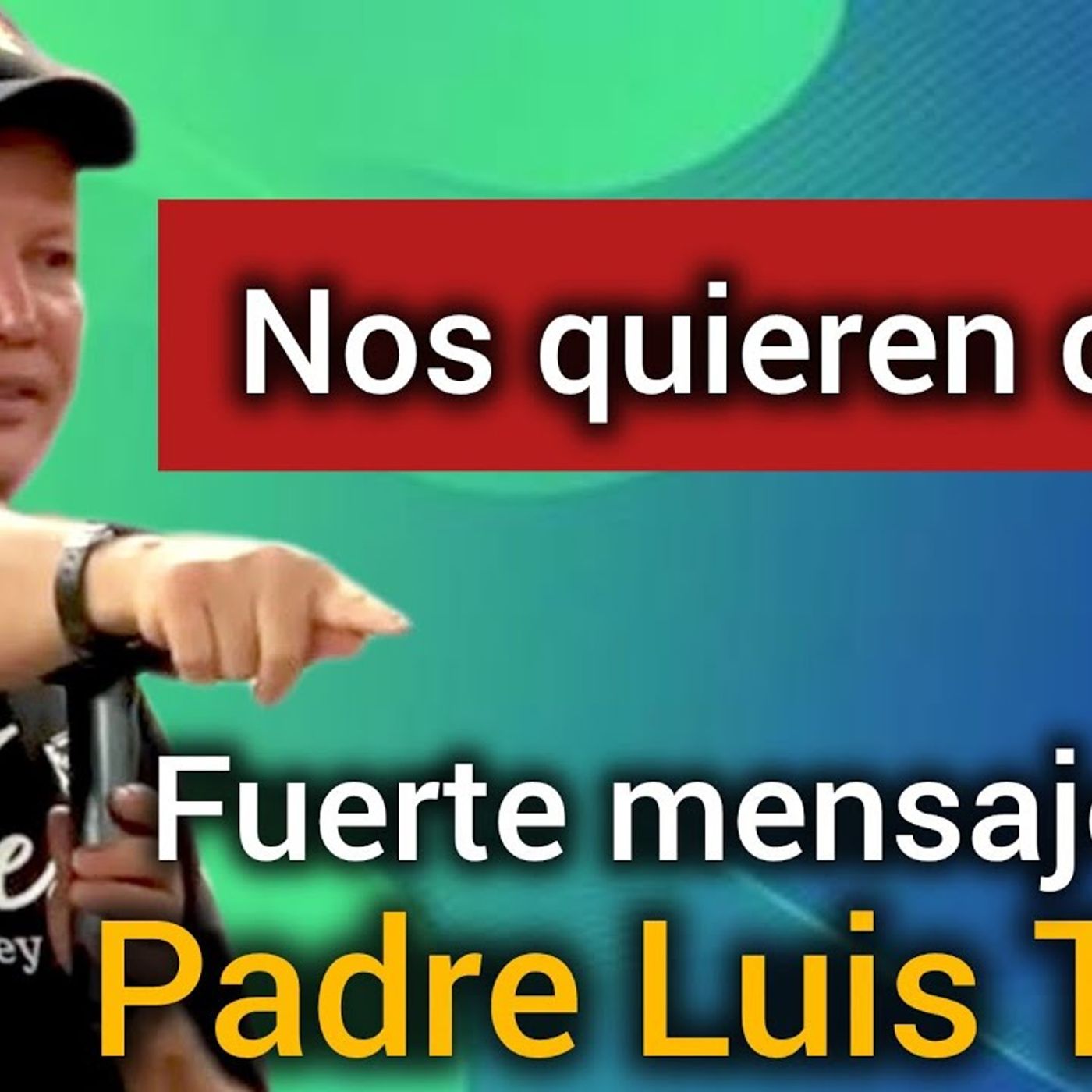 URGENTE  El Padre Luis Toro Habló A Los FUTUROS SACERDOTES  NOS QUIEREN CALLAR episode artwork