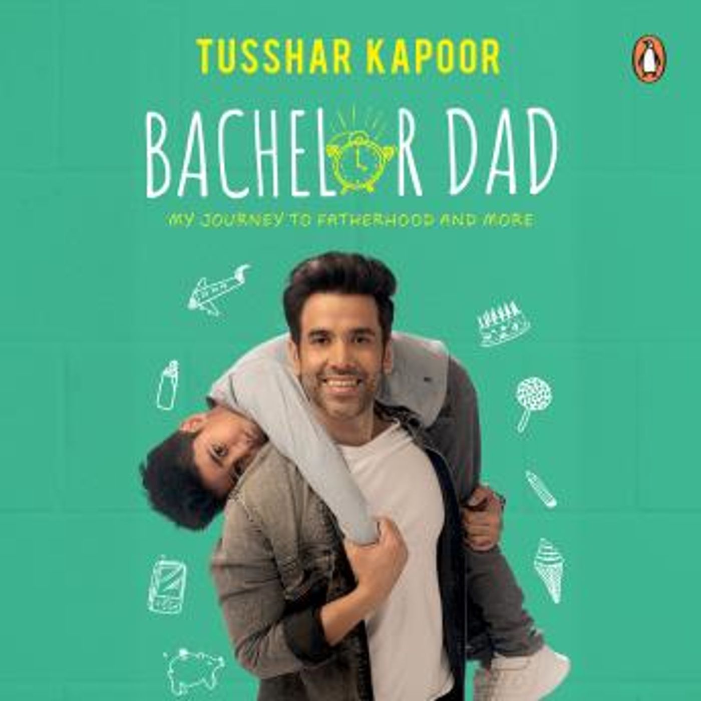 Bachelor Dad: My Journey To Fatherhood and More by Tusshar Kapoor episode artwork