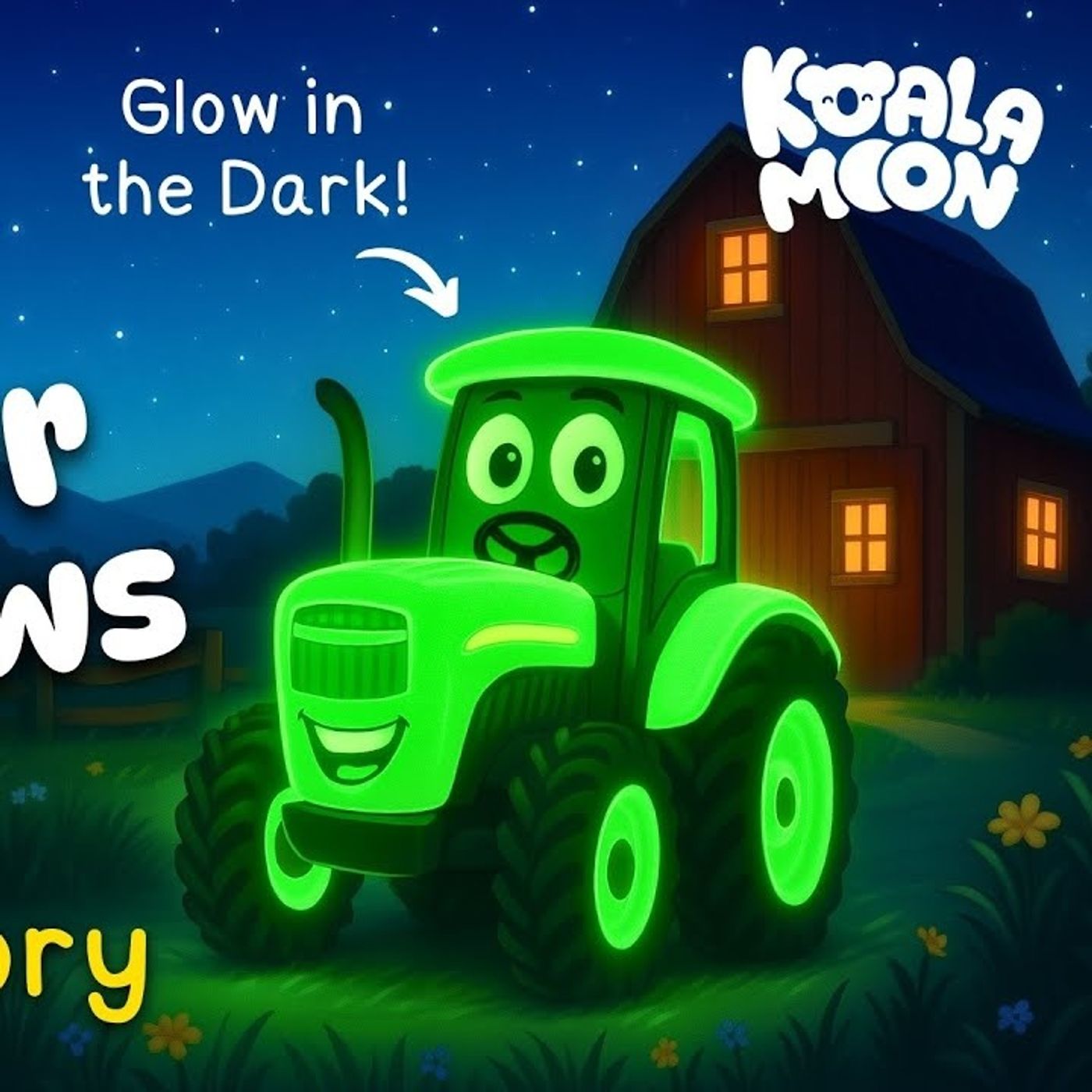 Nightlight The Sleepy Tractor 🚜🥱 PERFECT Bedtime Stories For Kids _ Toddlers _ Tractor Sleepy Story(M4A_128K)