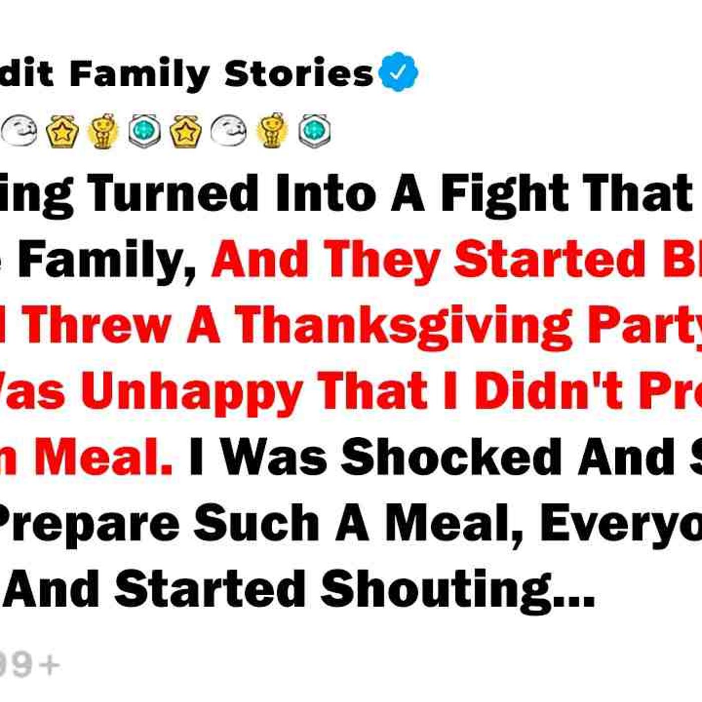 Thanksgiving Turned Into A Fight That Destroyed The Whole Family_ And... - Best Reddit Stories
